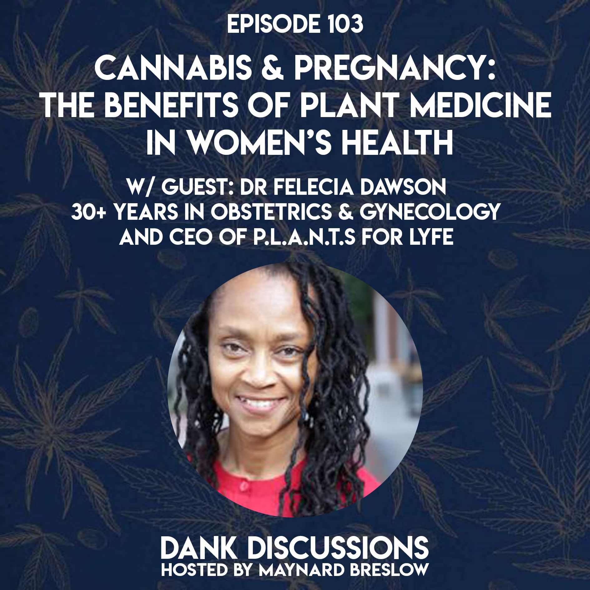 Cannabis & Pregnancy: The Benefits of Plant Medicine in Women’s Health episode artwork