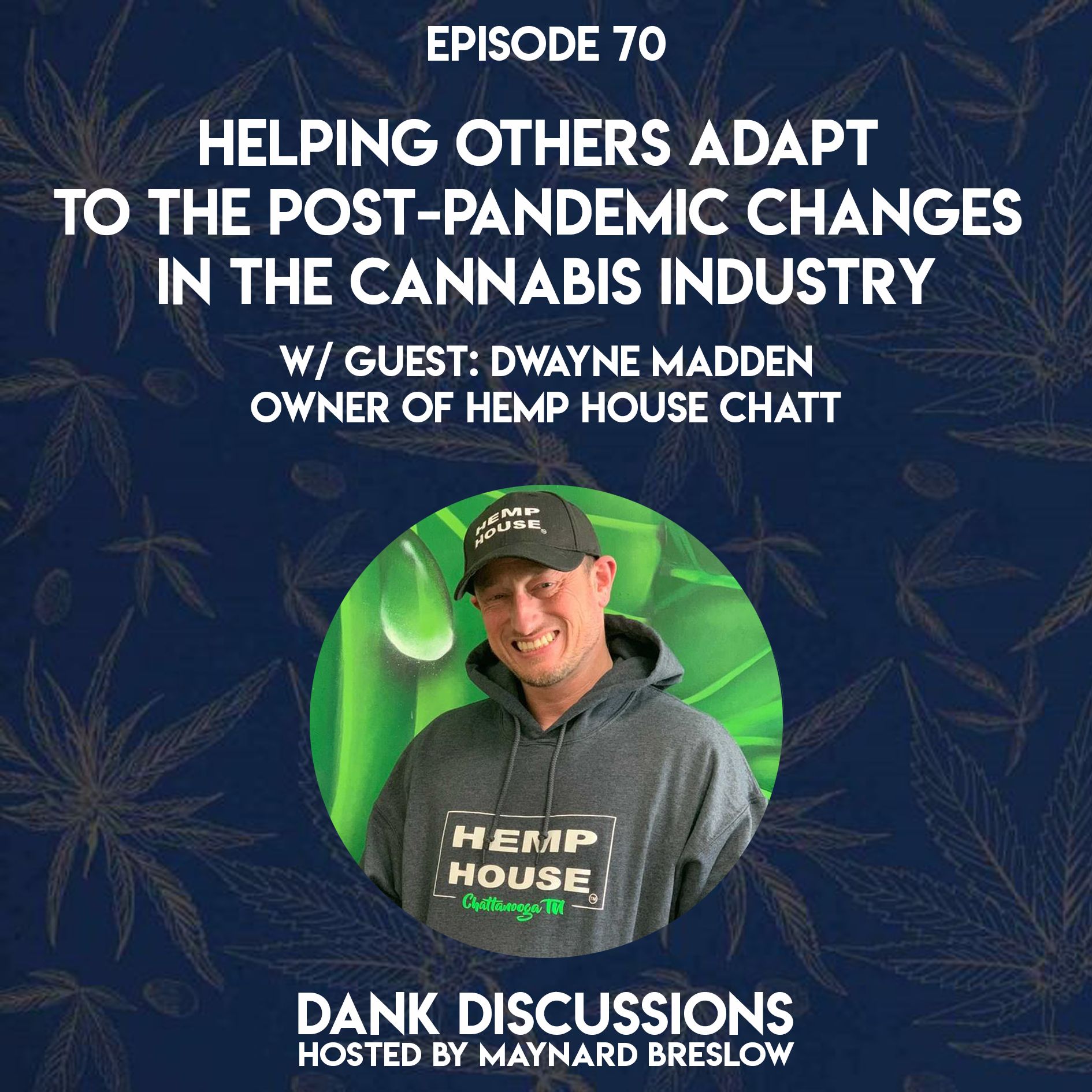 Helping Others Adapt to the Post-Pandemic Changes in the Cannabis Industry episode artwork