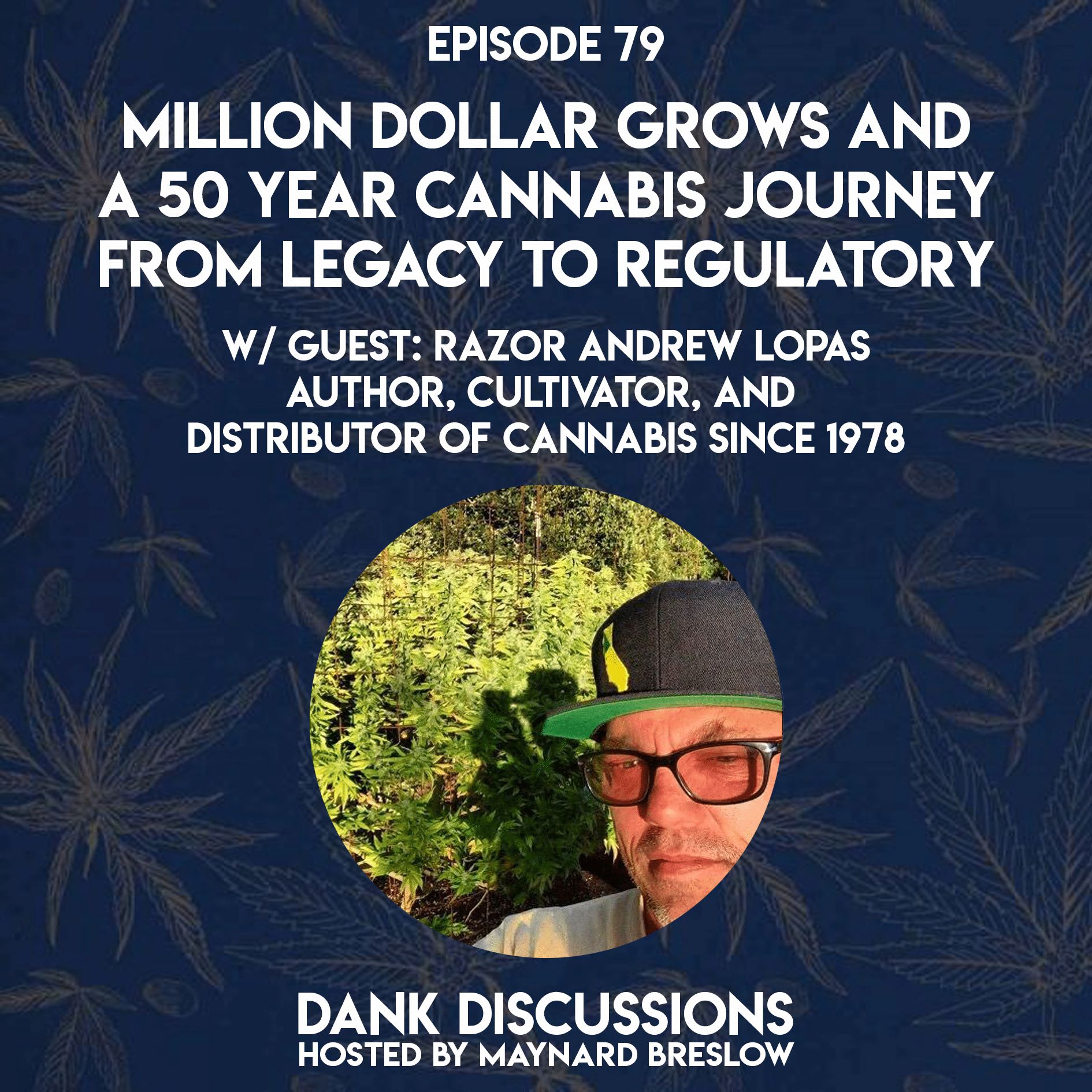 Million Dollar Grows and a 50 Year Cannabis Journey from Legacy to Regulatory episode artwork