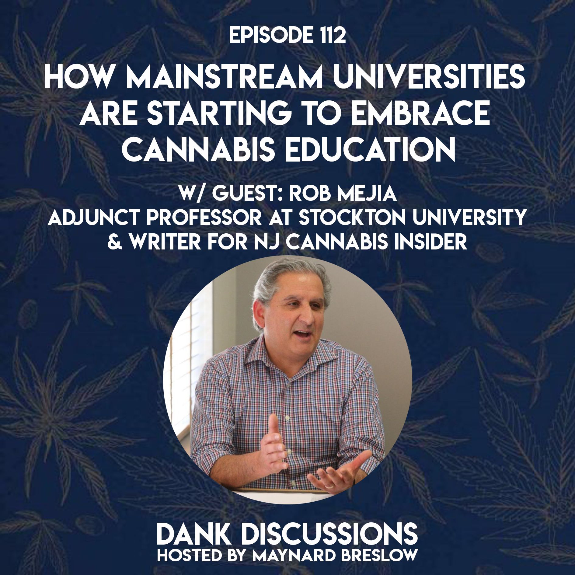 How Mainstream Universities are Starting to Embrace Cannabis Education episode artwork