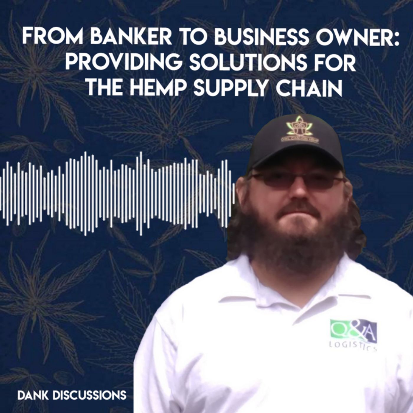 From Banker to Business Owner: Providing Solutions for the Hemp Supply Chain episode artwork