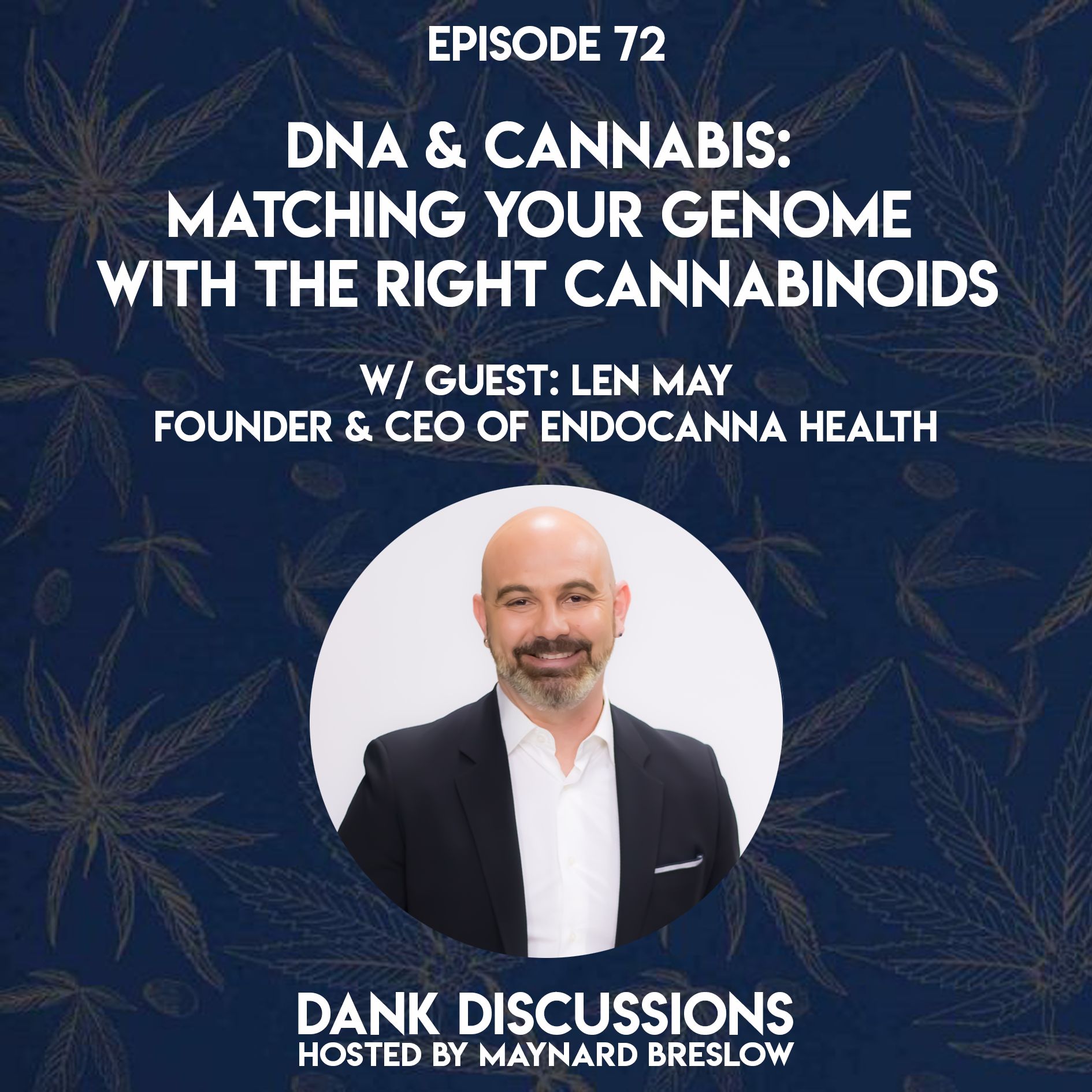 DNA & Cannabis: Matching Your Genome with the Right Cannabinoids episode artwork