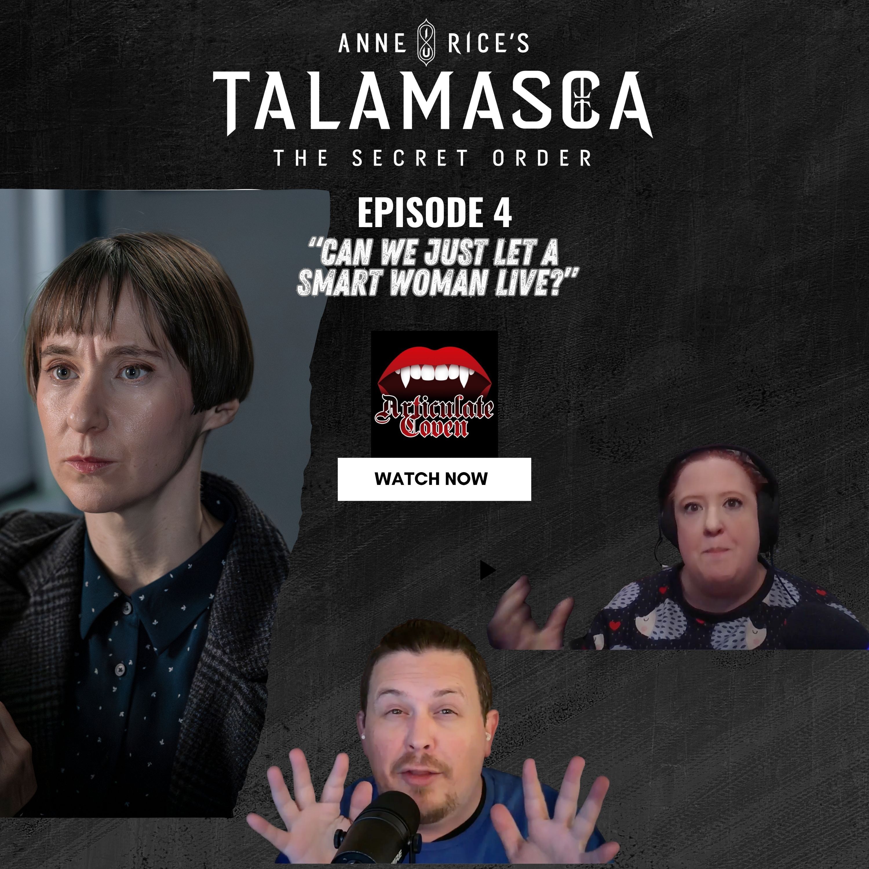 The Articulate Coven: Anne Rice’s Interview with the Vampire & Immortal Universe After Show