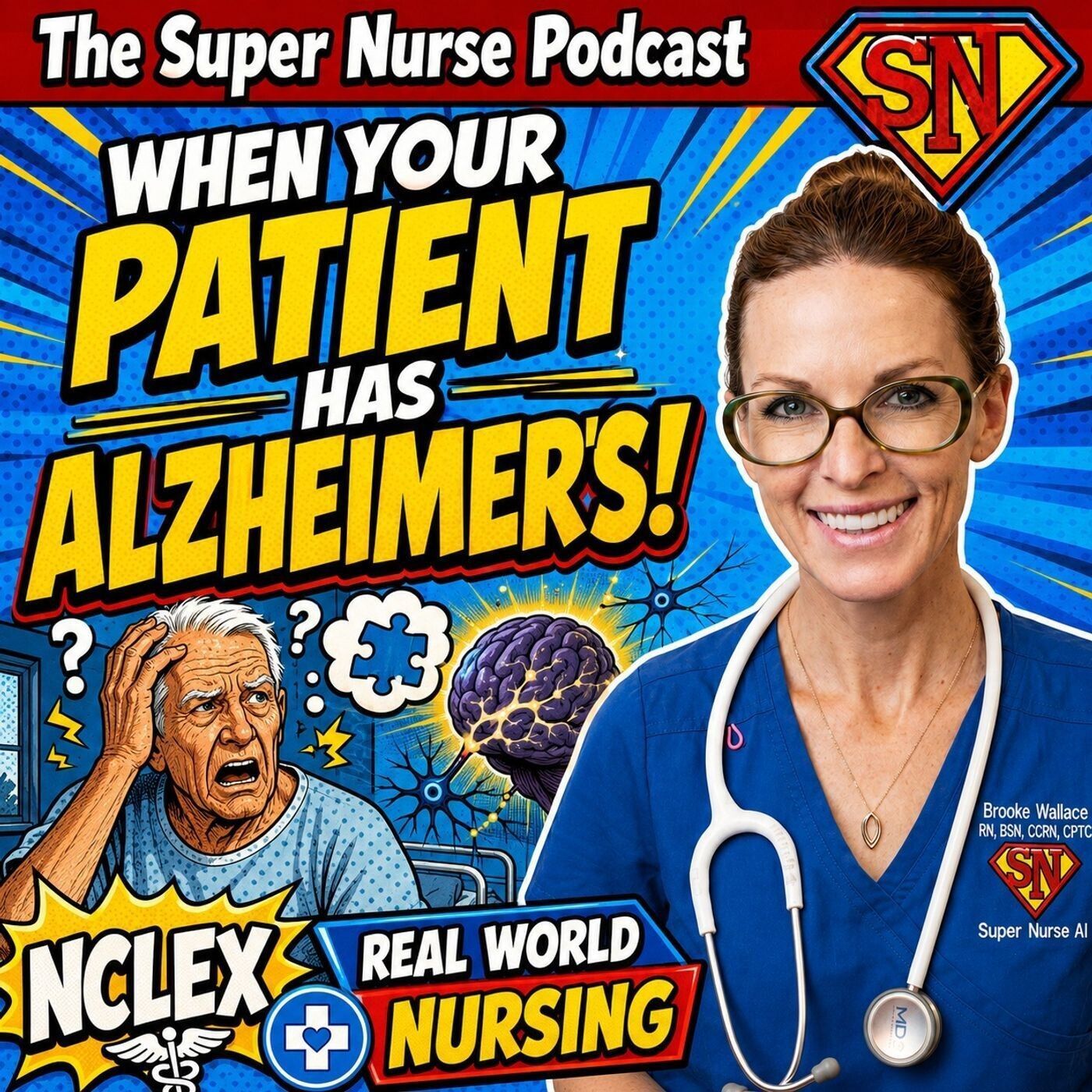 Nursing the Alzheimer’s Brain: Real-World Dementia Care for NCLEX episode artwork