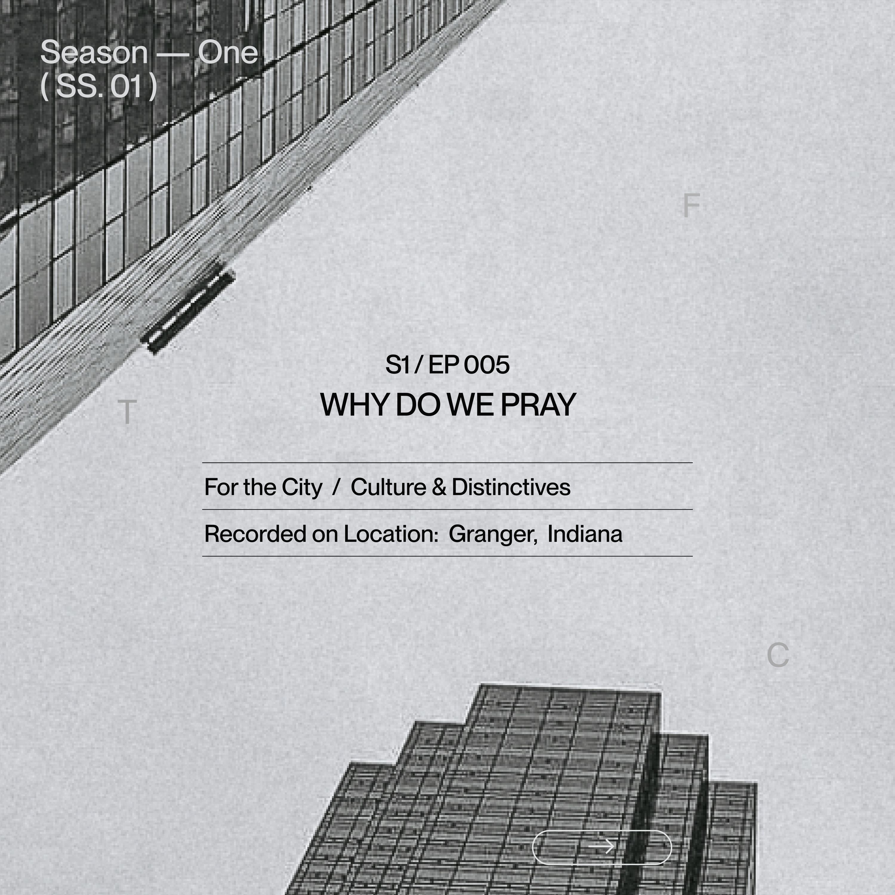 Why Do We Pray?