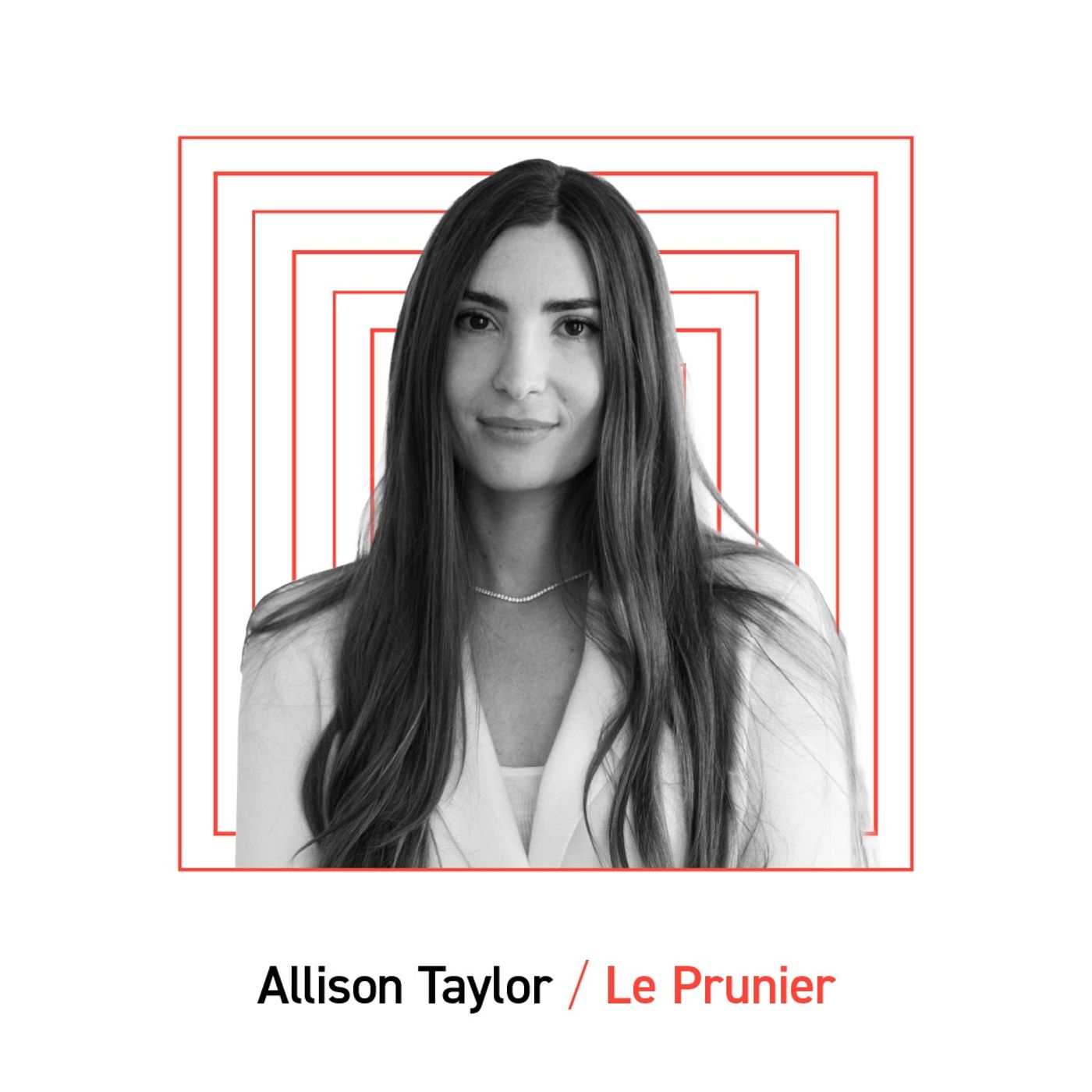 Le Prunier: Allison Taylor, Co-Founder episode artwork