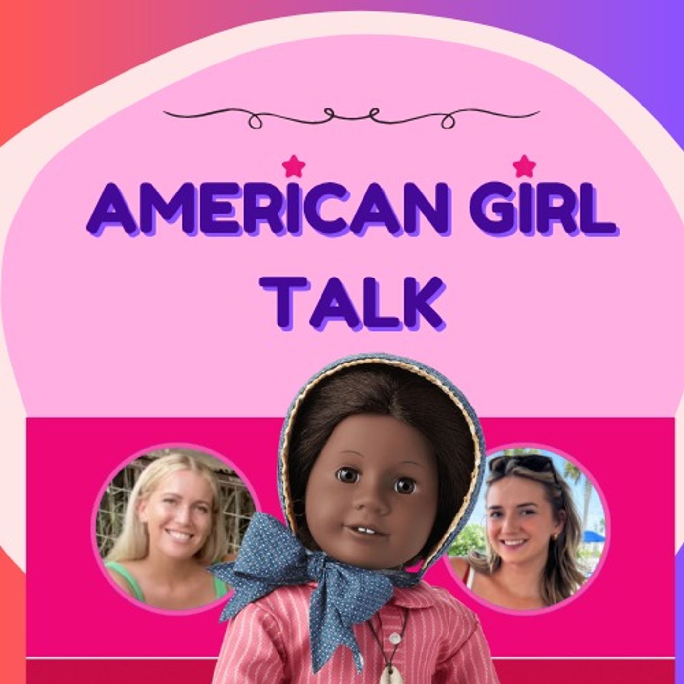 American Girl Talk