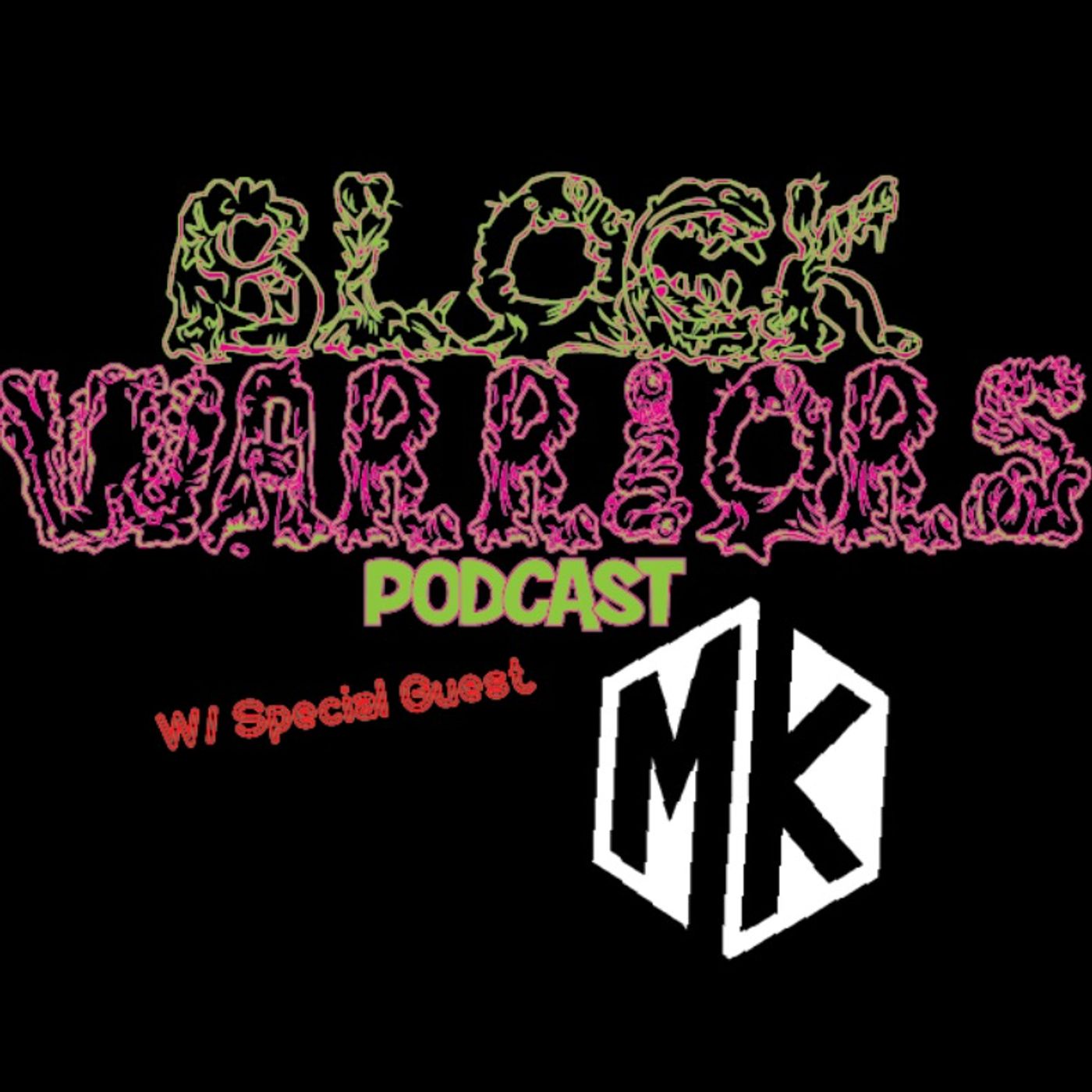 Block warriors podcast
