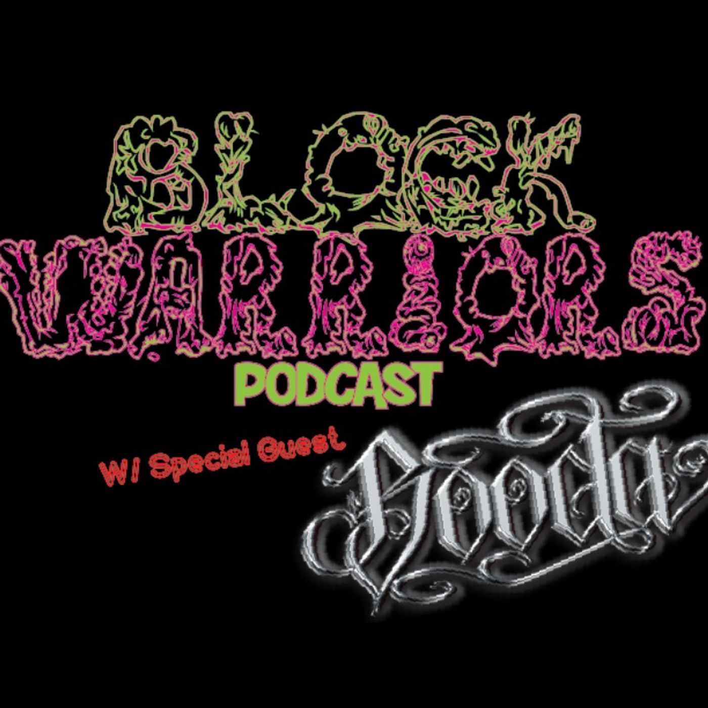 Block Warriors Podcast