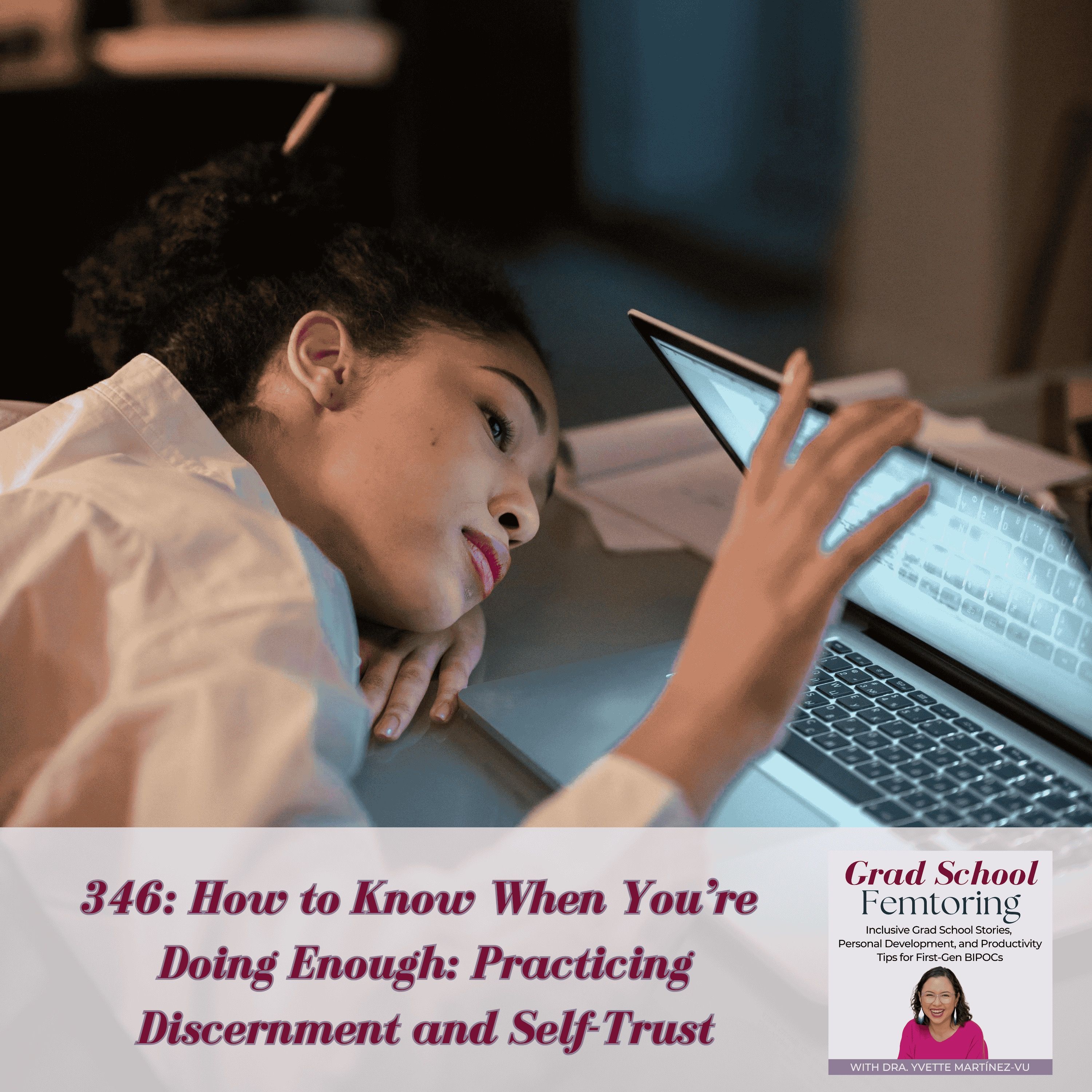 346: How to Know When You’re Doing Enough: Practicing Discernment and Self-Trust