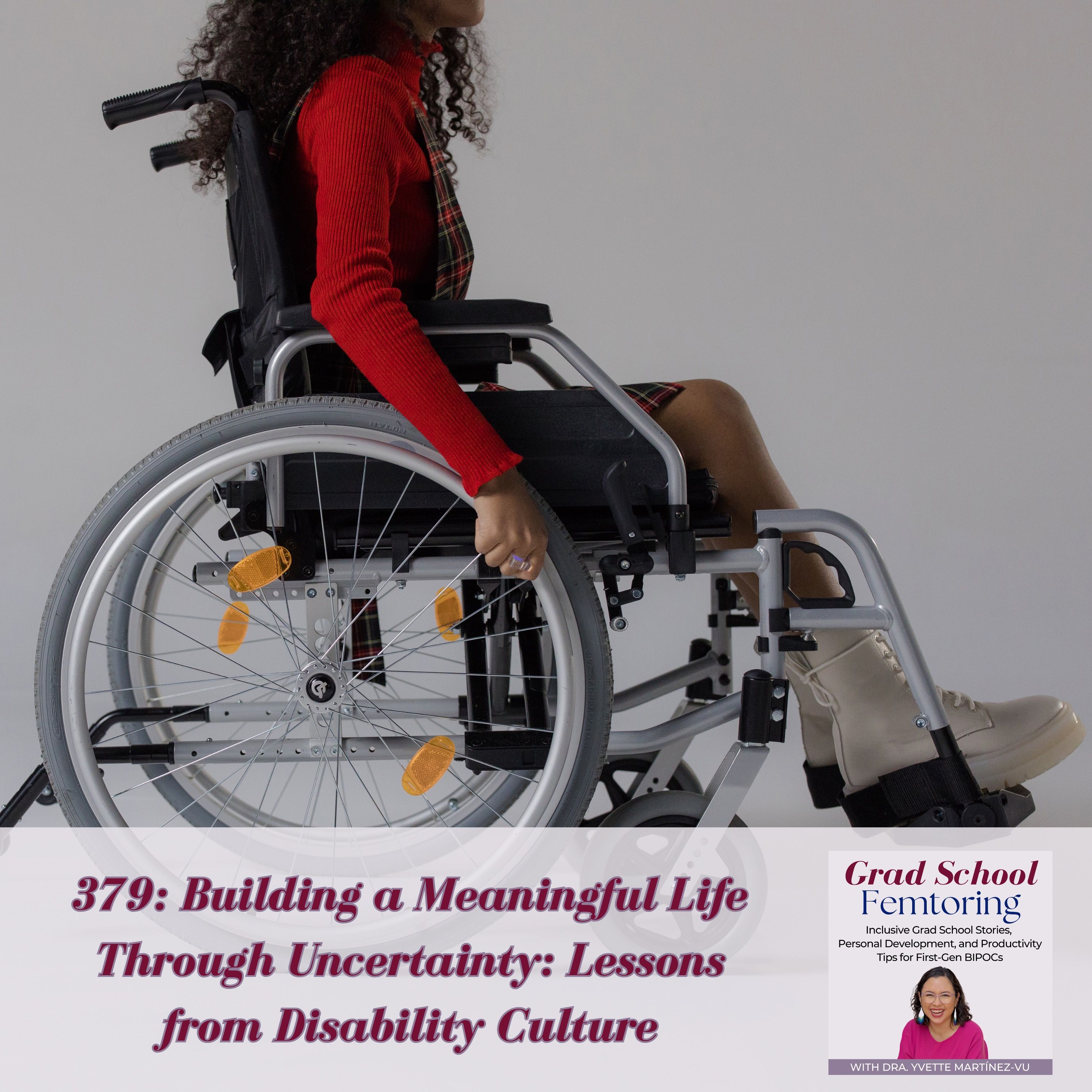 379: Building a Meaningful Life Through Uncertainty: Lessons from Disability Culture episode artwork