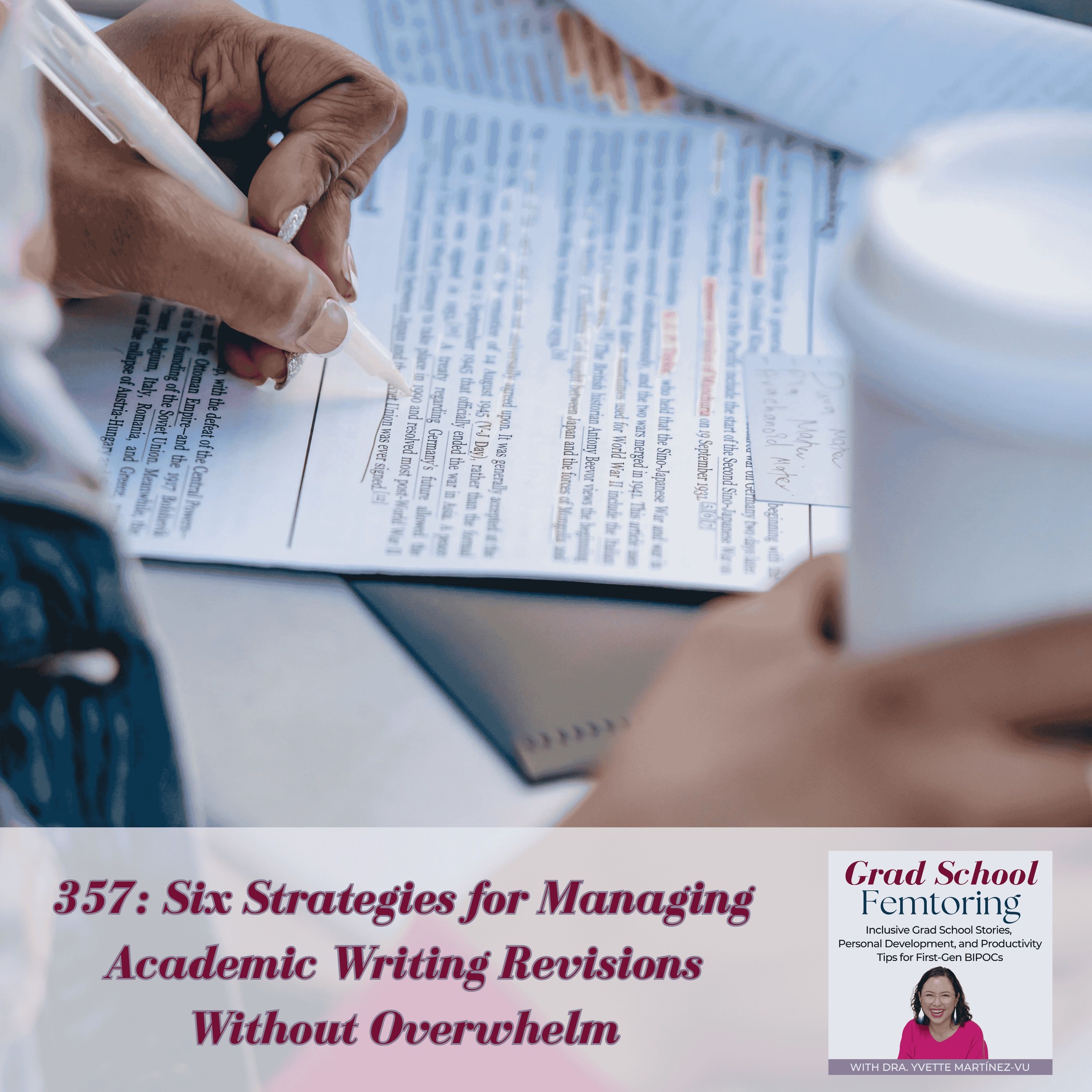 357: Six Strategies for Managing Academic Writing Revisions Without Overwhelm
