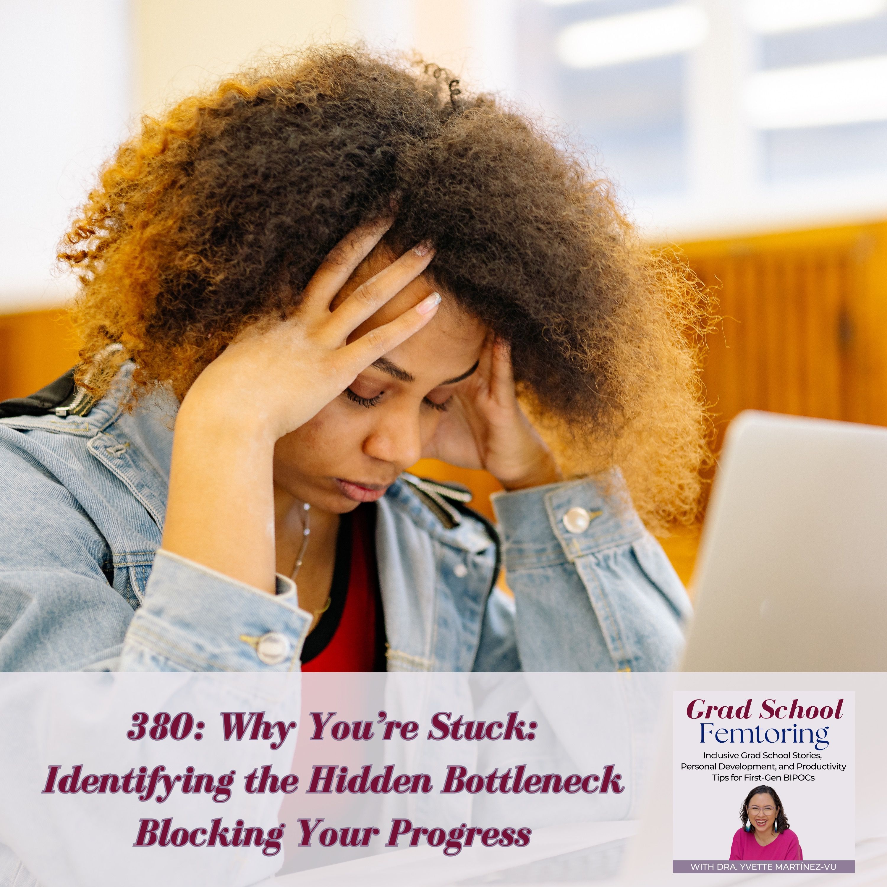 380: Why You’re Stuck: Identifying the Hidden Bottleneck Blocking Your Progress episode artwork