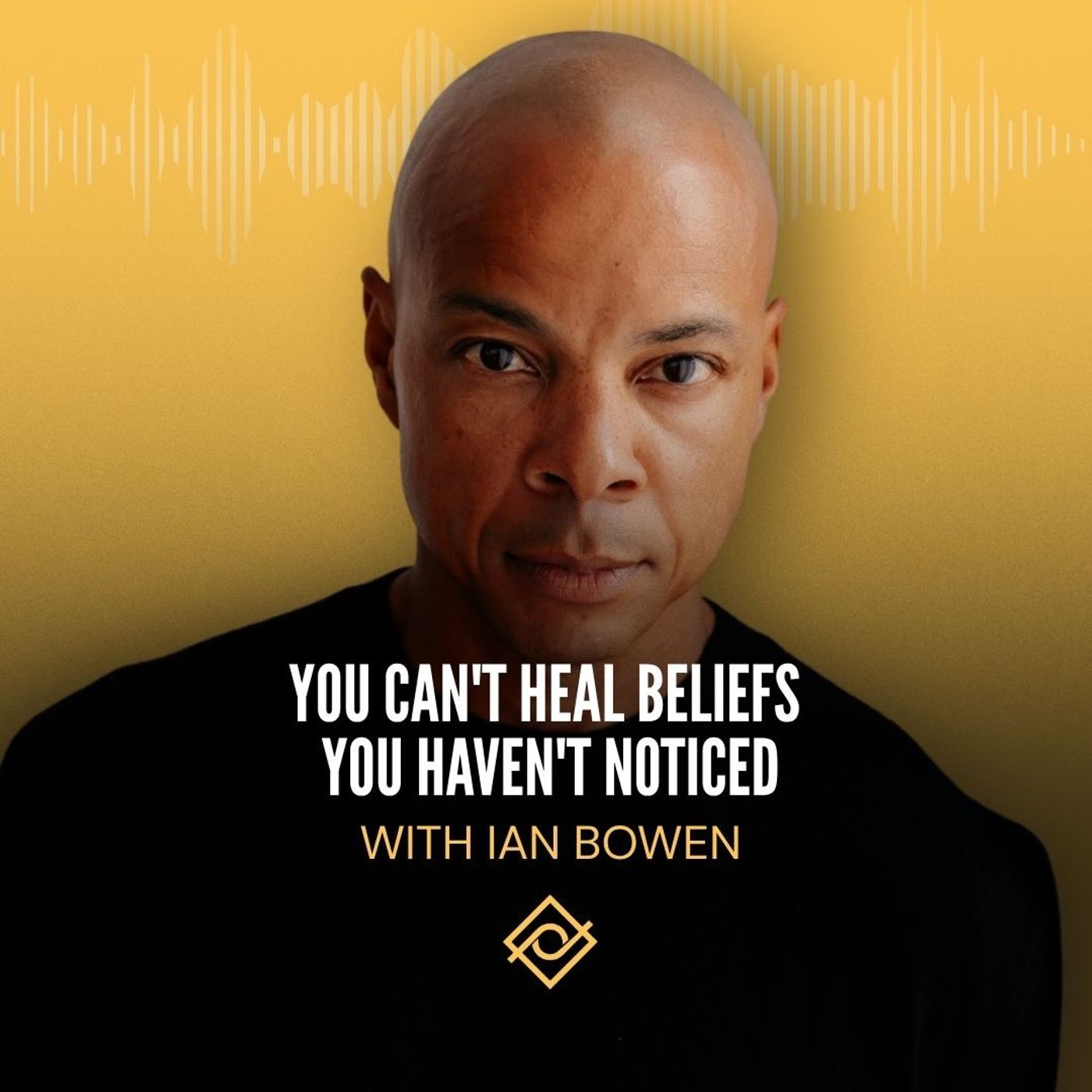 You Can't Heal Beliefs You Haven't Noticed episode artwork