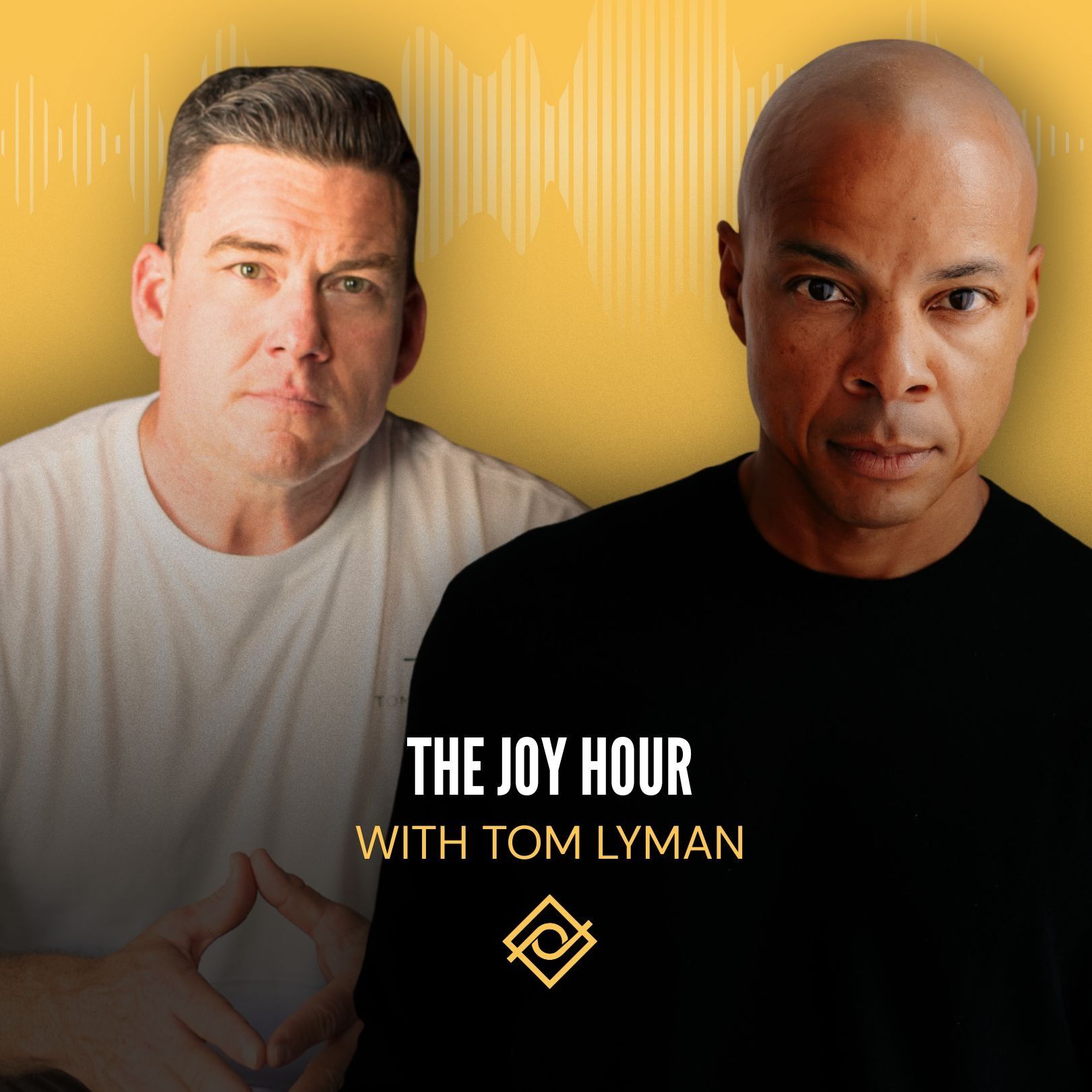 62. The Joy Hour with Tom Lyman