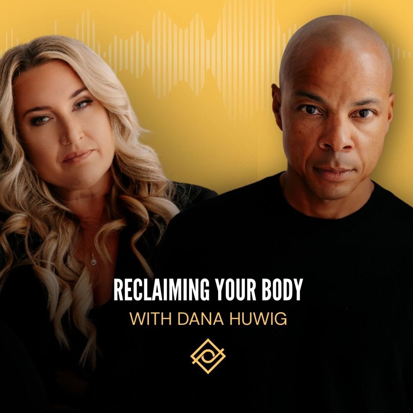 89. Reclaiming Your Body with Dana Huwig