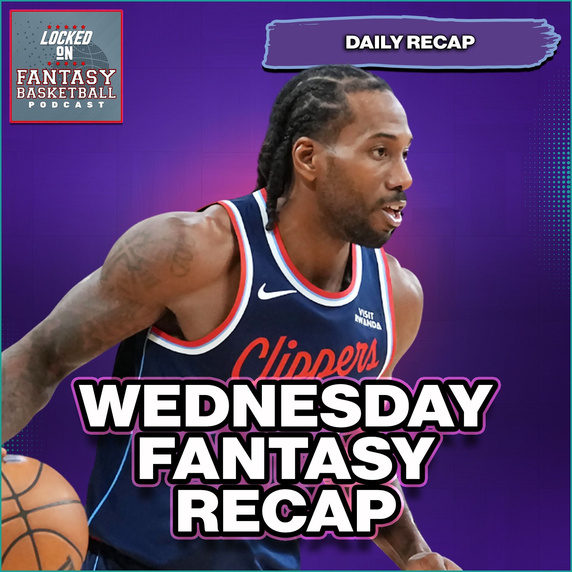 NBA Fantasy Basketball Recap | Wednesday | Kawhi, Jokic, Keyonte