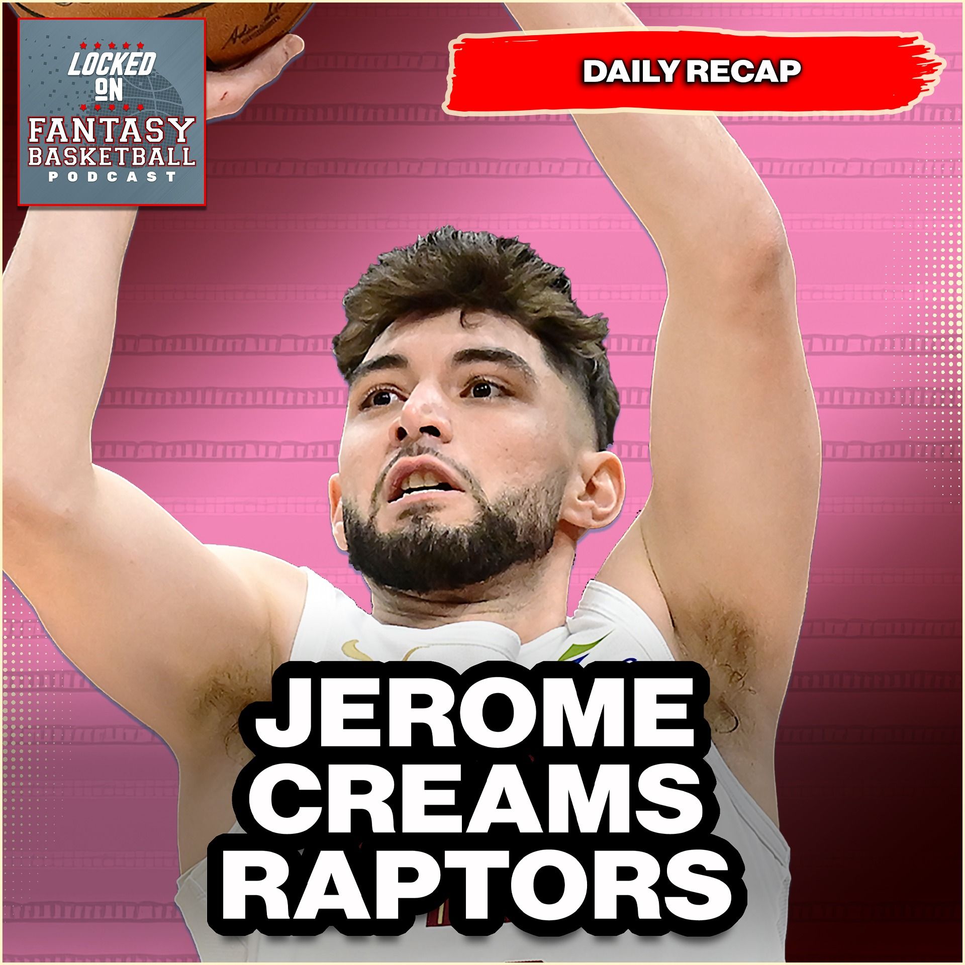 Locked On Fantasy Basketball – Daily NBA Fantasy Basketball Podcast