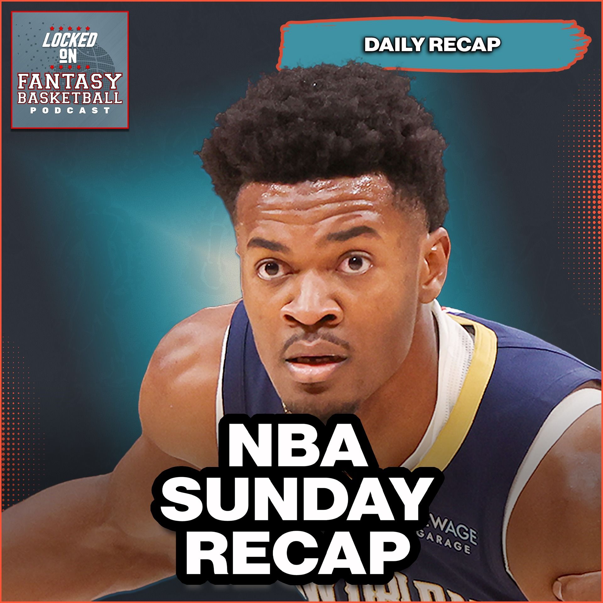 Locked On Fantasy Basketball – Daily NBA Fantasy Basketball Podcast