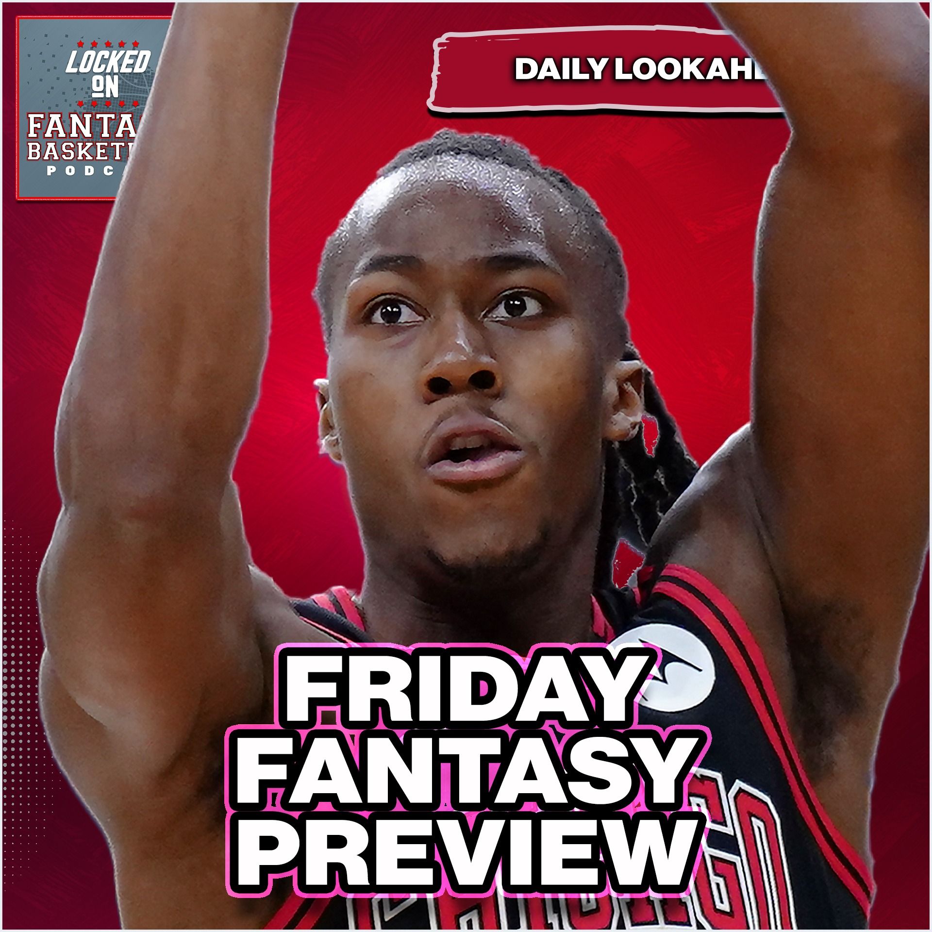Friday Fantasy Basketball Preview, Waivers, & Streaming