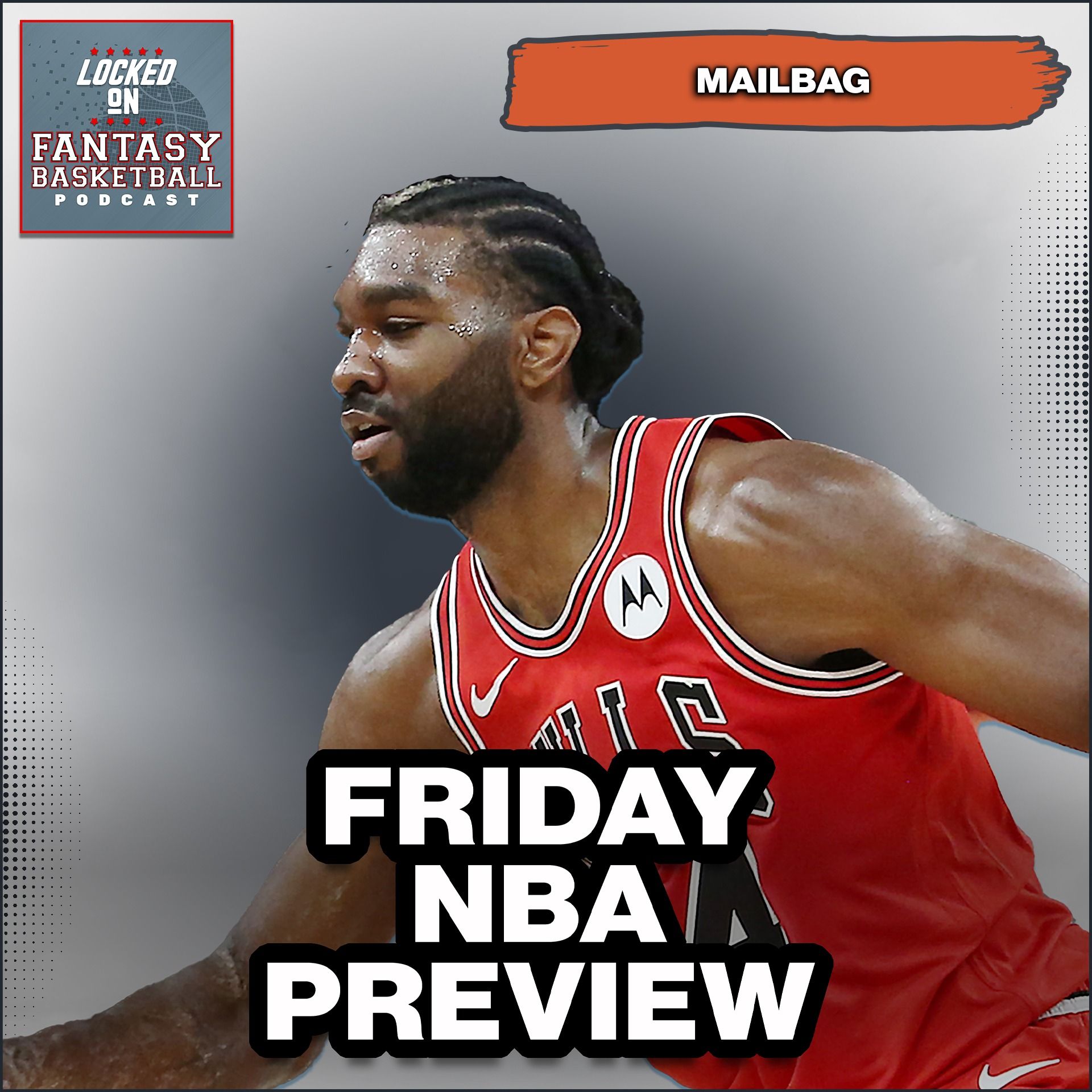 Locked On Fantasy Basketball – Daily NBA Fantasy Basketball Podcast