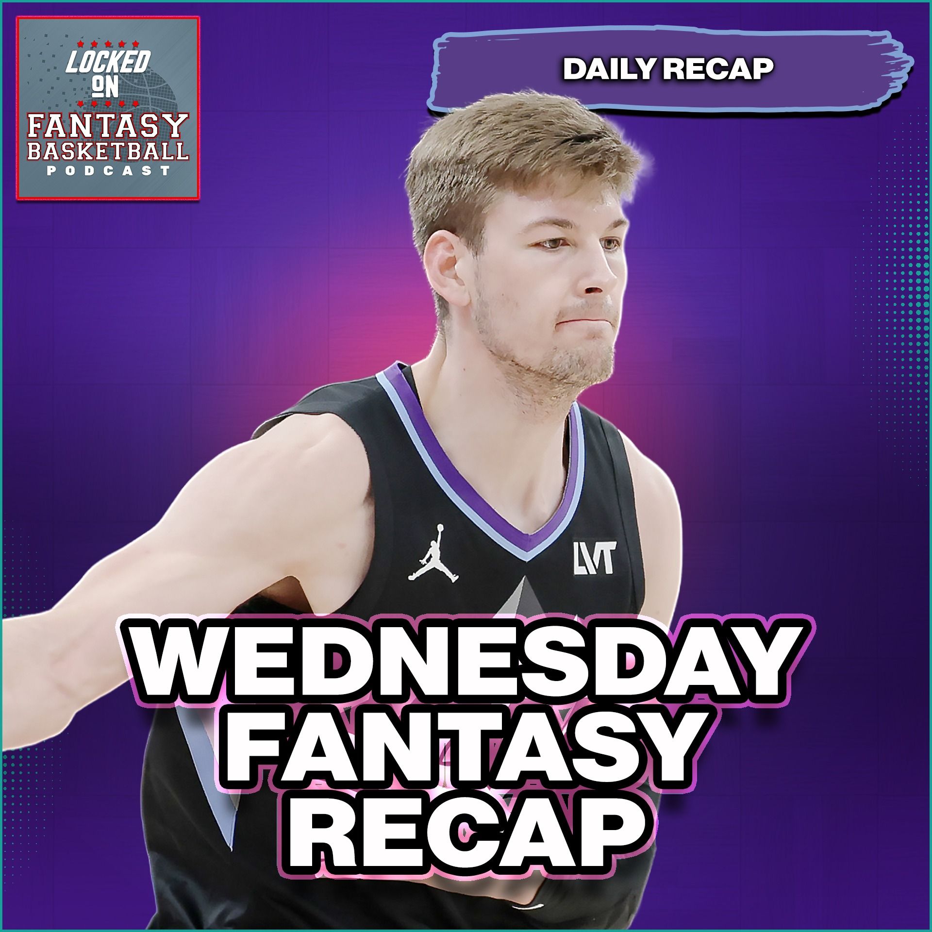 Locked On Fantasy Basketball – Daily NBA Fantasy Basketball Podcast