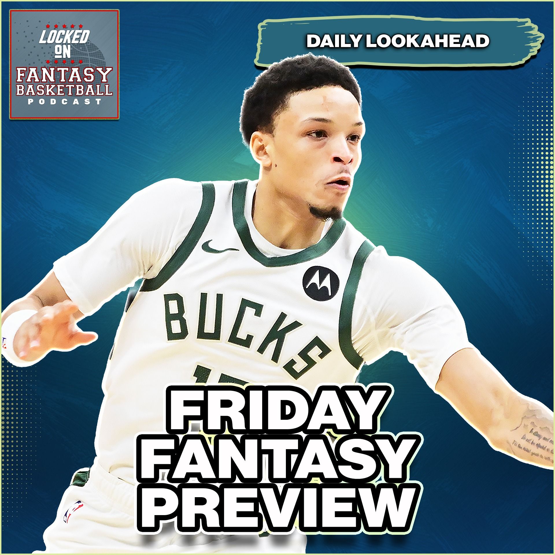 Fantasy Basketball Friday Preview | 12-Game Slate, Injury Updates & Stream Targets