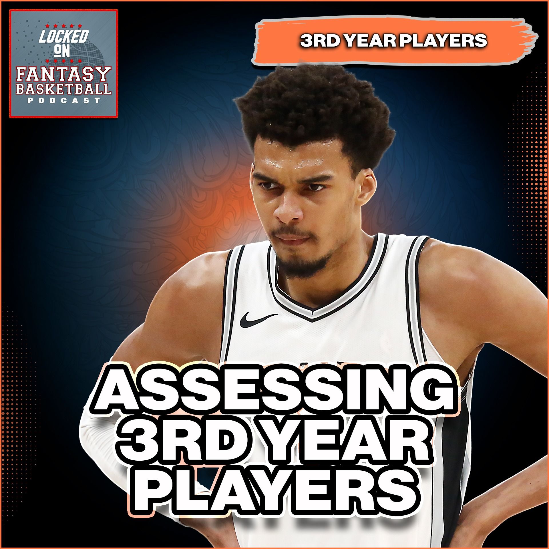 Victor Wembanyama’s Fantasy Basketball Case for #1 | 3rd-Year Players in FOCUS