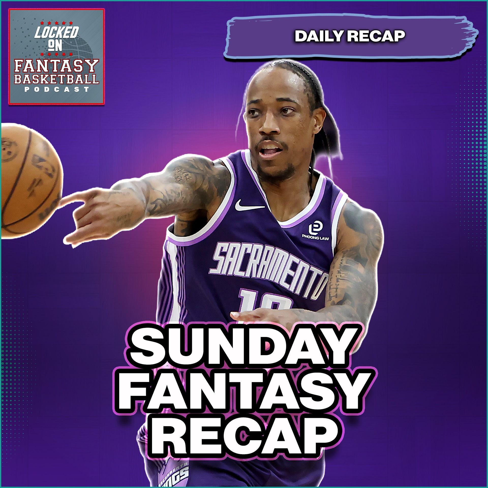Sunday Fantasy Basketball Recap | DeMar DeRozan Day & All The Action From The NBA