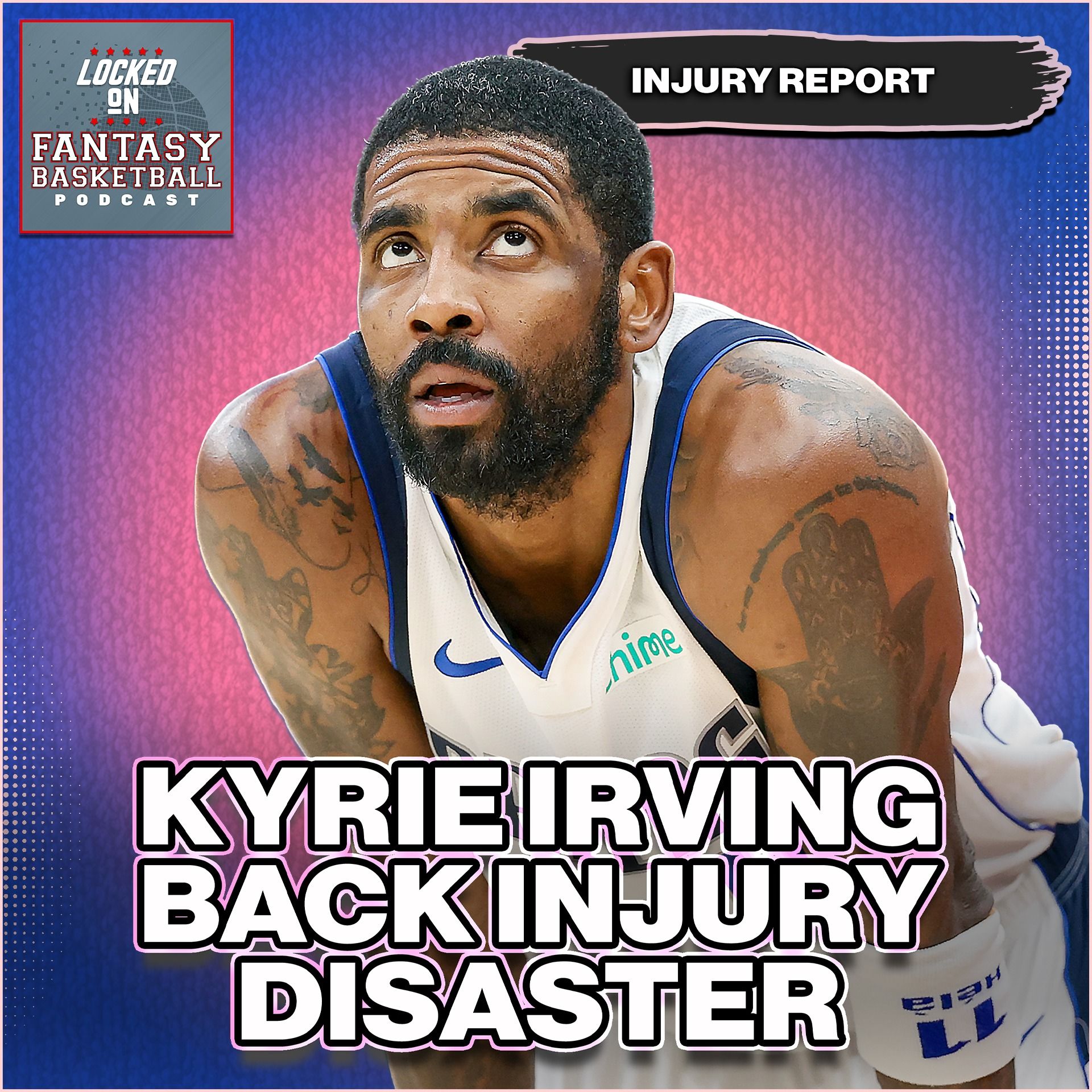 Kyrie Irving Back Injury Revelation | NBA Injury Report