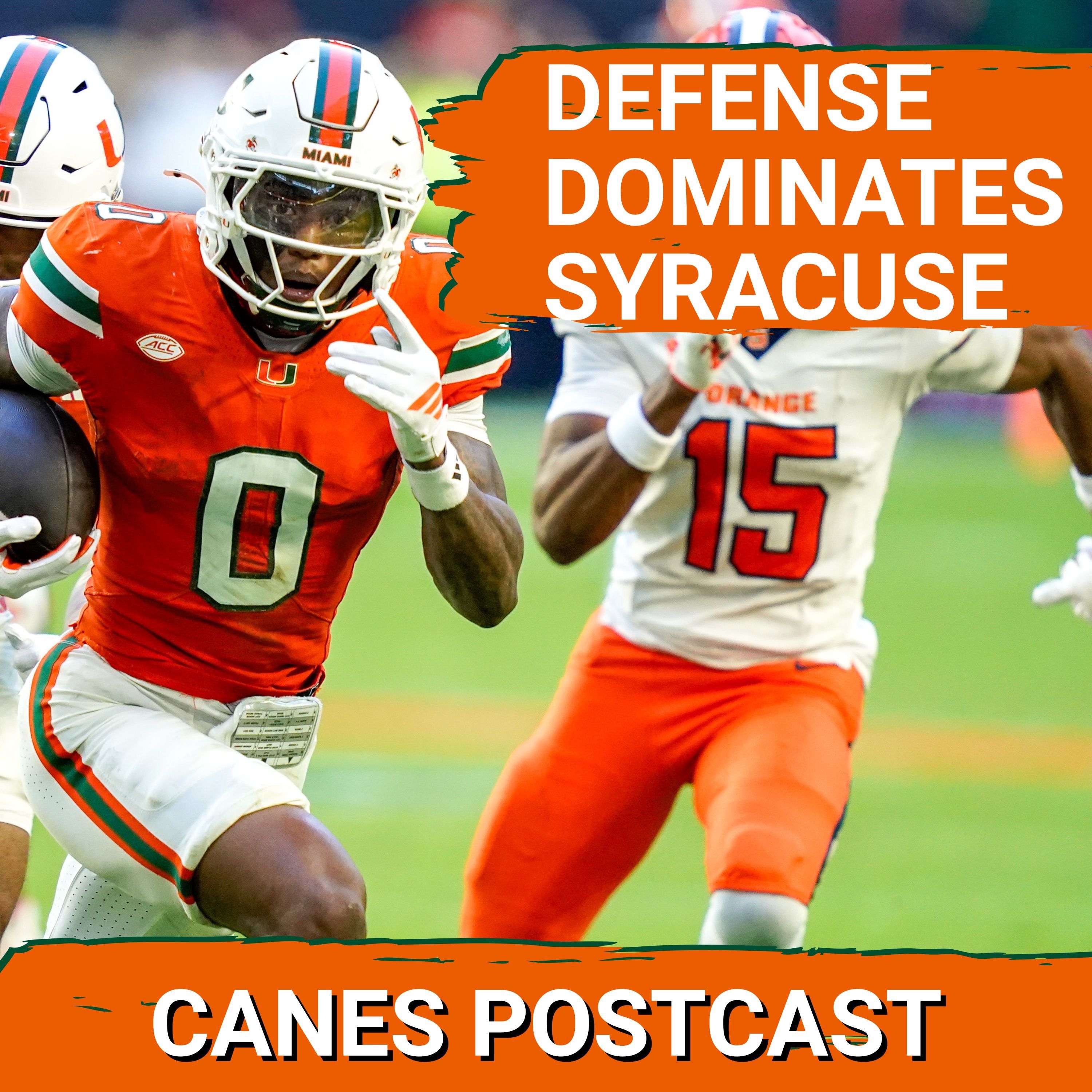 CANES POSTCAST: DEFENSE (3 takeaways + pick 6) DOMINATES, Miami Hurricanes Top Syracuse Orange 38-10