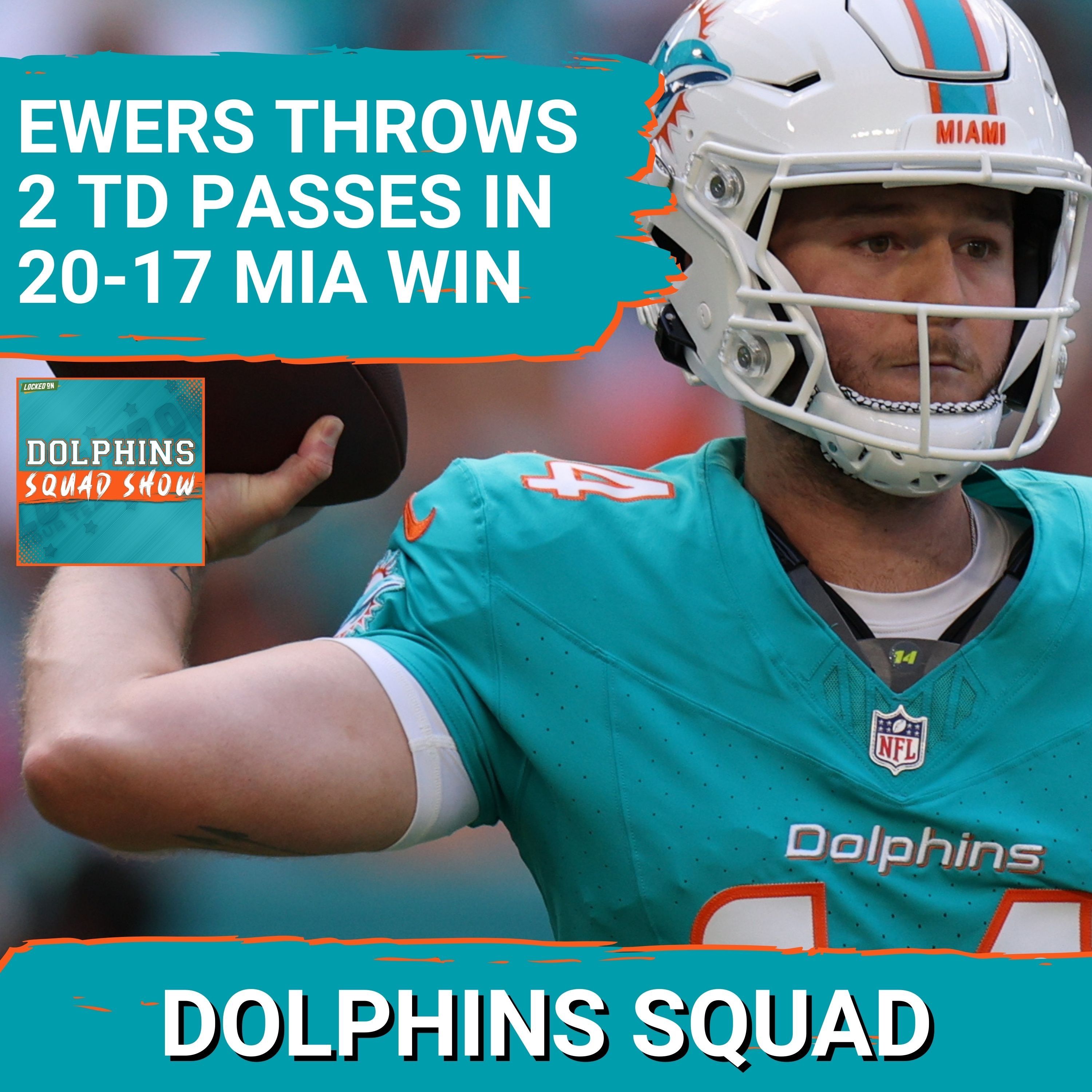 DOLPHINS SQUAD: Quinn EWERS THROWS 2 TD’s, Miami DOLPHINS TOP TAMPA BAY BUCS 20-17 in Home Finale