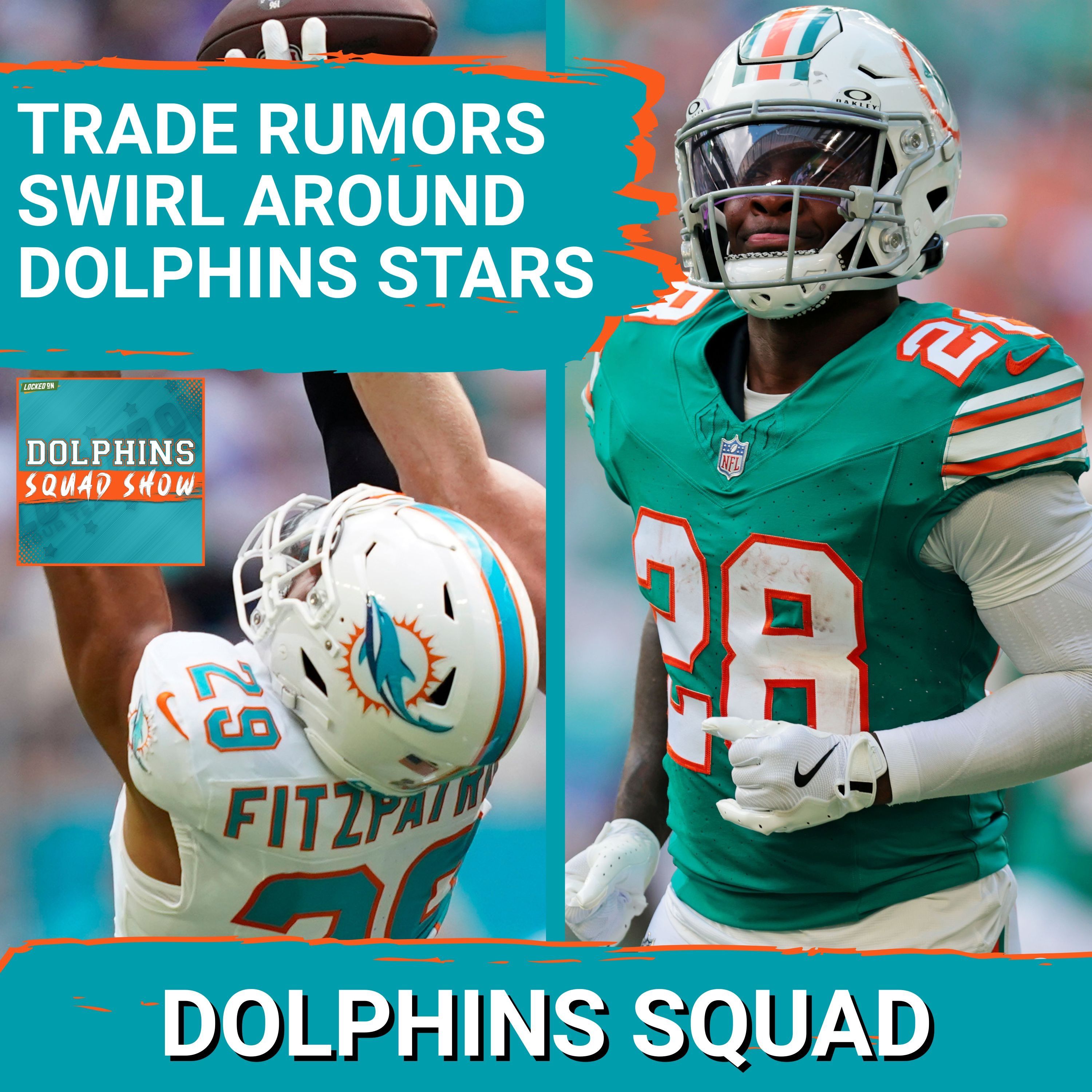 DOLPHINS SQUAD SHOW: NFL TEAMS LINING UP TO TRADE FOR MIAMI DOLPHINS STAR PLAYERS AS CAP CUTS LOOM