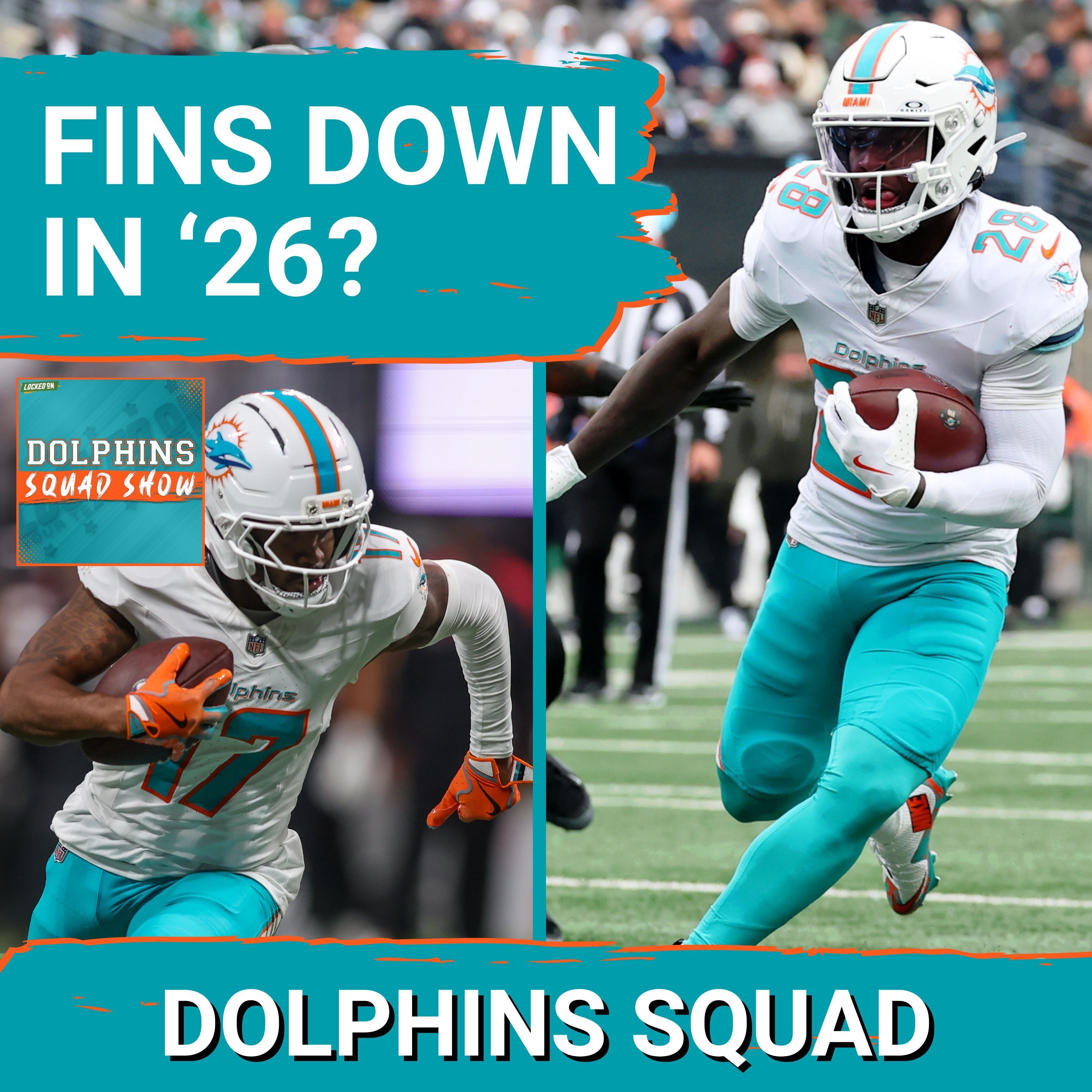 DOLPHINS SQUAD SHOW: Miami Dolphins Ranked #29 in Preseason Power Rankings, Draft + Free Agency Talk