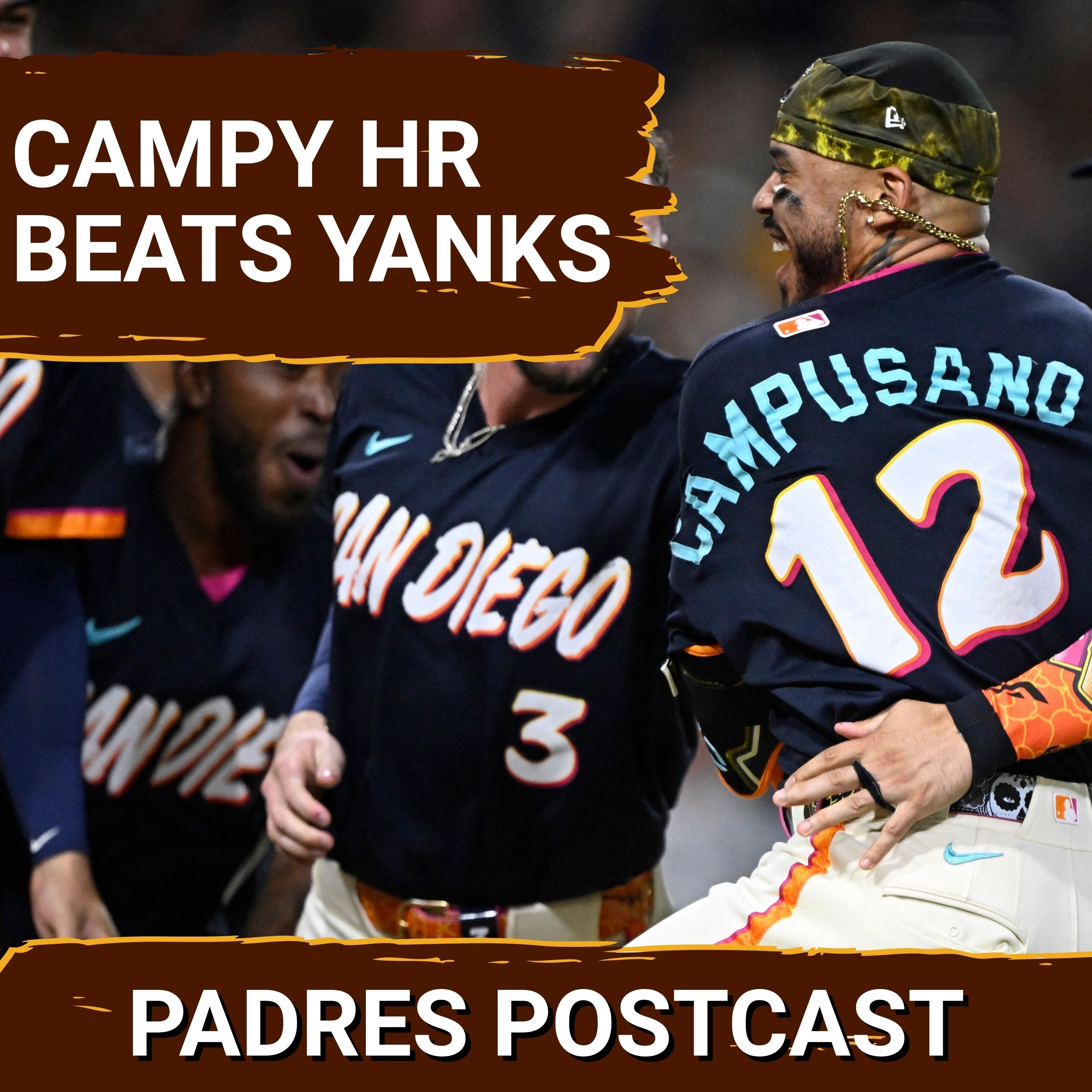 PADRES POSTCAST: CAMPY CALLS GAME! Padres Stun Yankees With Walk-Off HR in 3-2 Thriller at Petco episode artwork