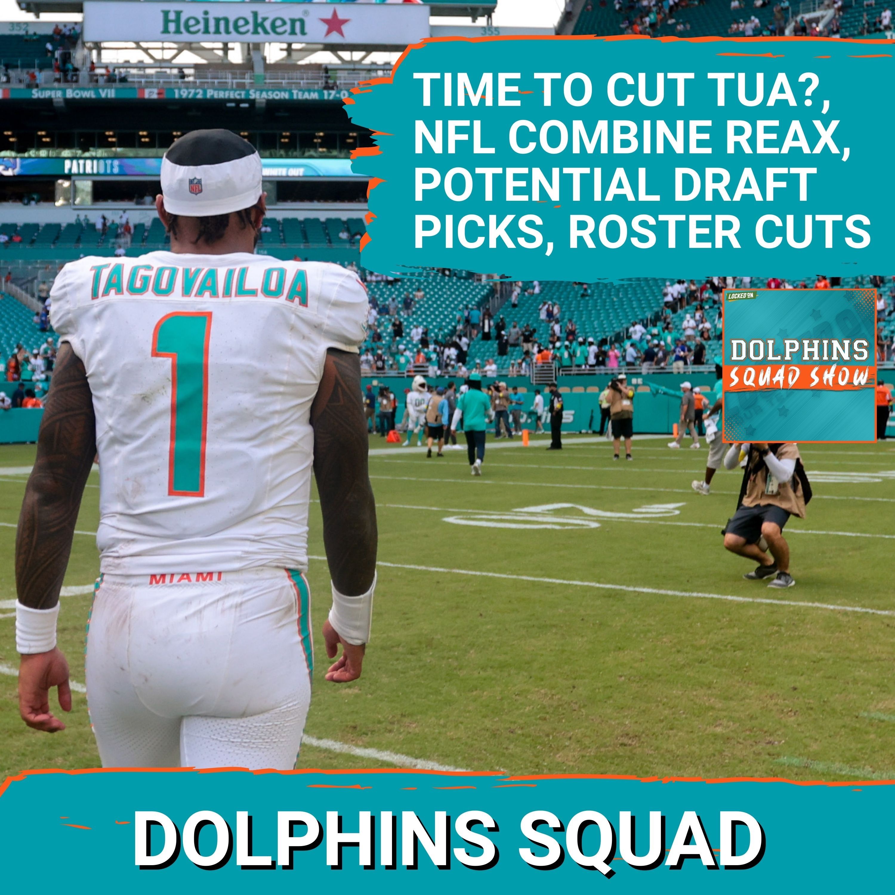 DOLPHINS SQUAD SHOW: NO TRADE MARKET FOR TUA TAGOVAILOA? Should the Miami Dolphins Release Him Now?