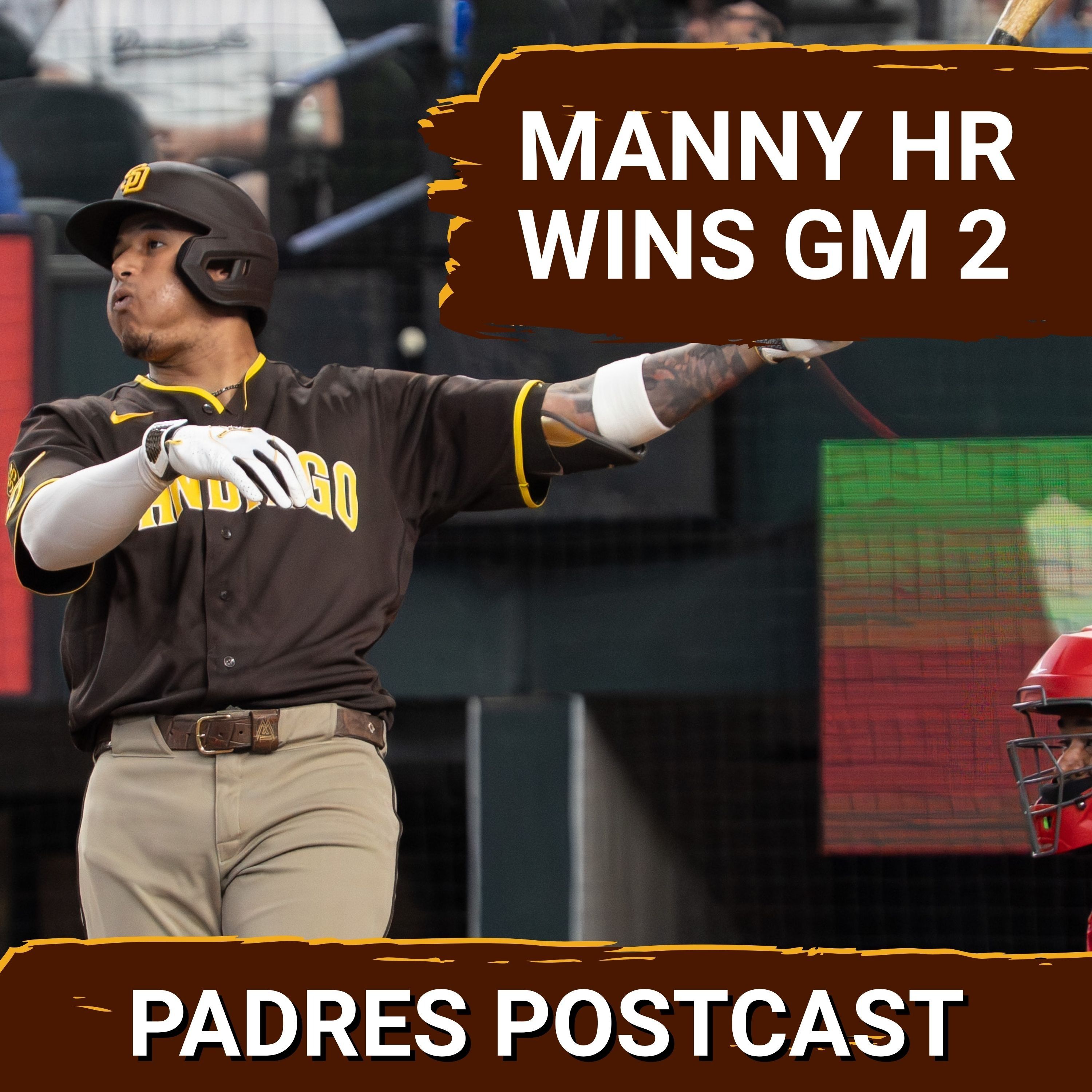 PADRES POSTCAST: MAN OH MANNY! 3-RUN BOMB LIFTS PADRES TO WILD 6-4 WIN IN 10 INNINGS AT TEXAS! episode artwork