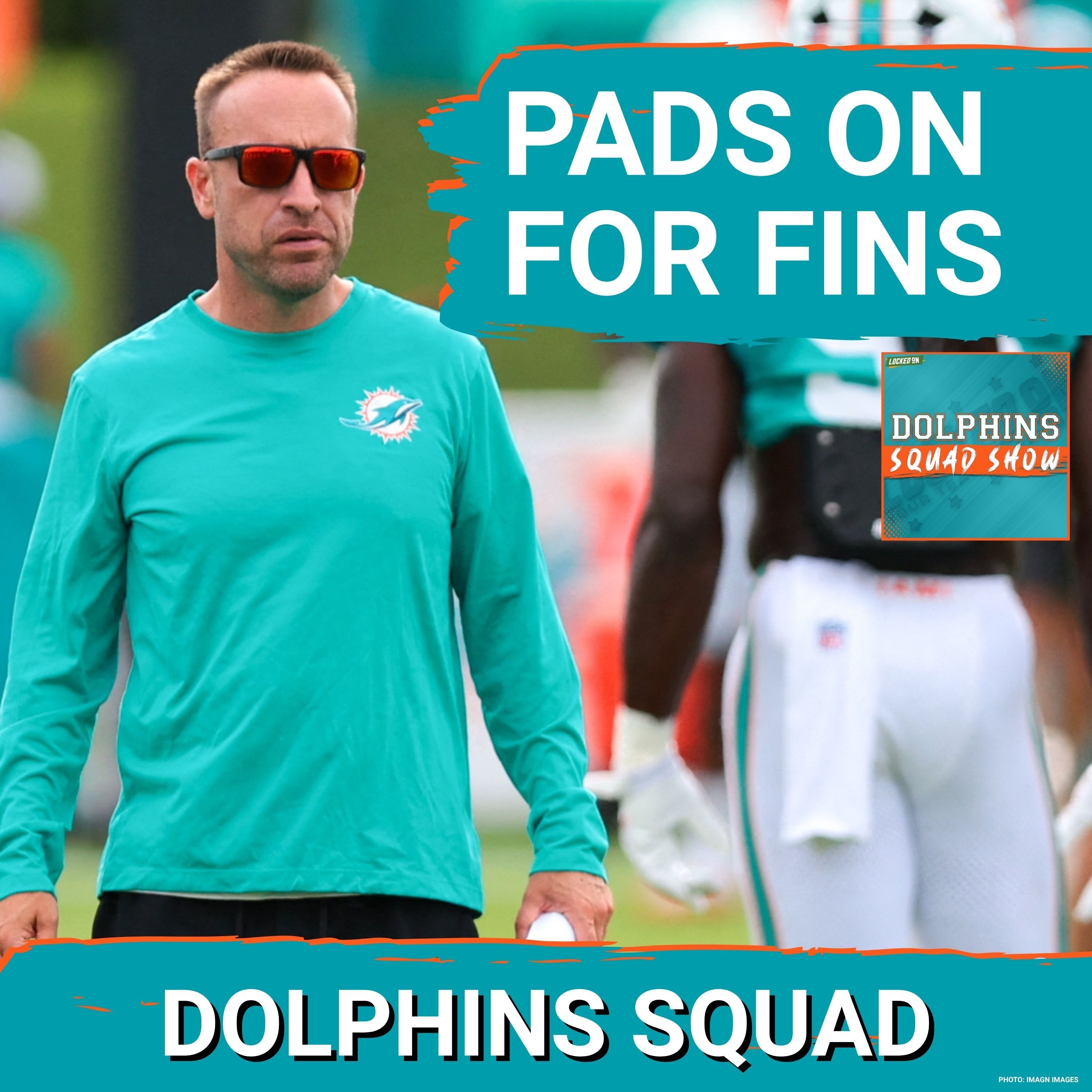 DOLPHINS SQUAD SHOW: Inside Dolphins Camp: Malik(s) Rising, Rookies Flashing, Hafley’s New Culture episode artwork