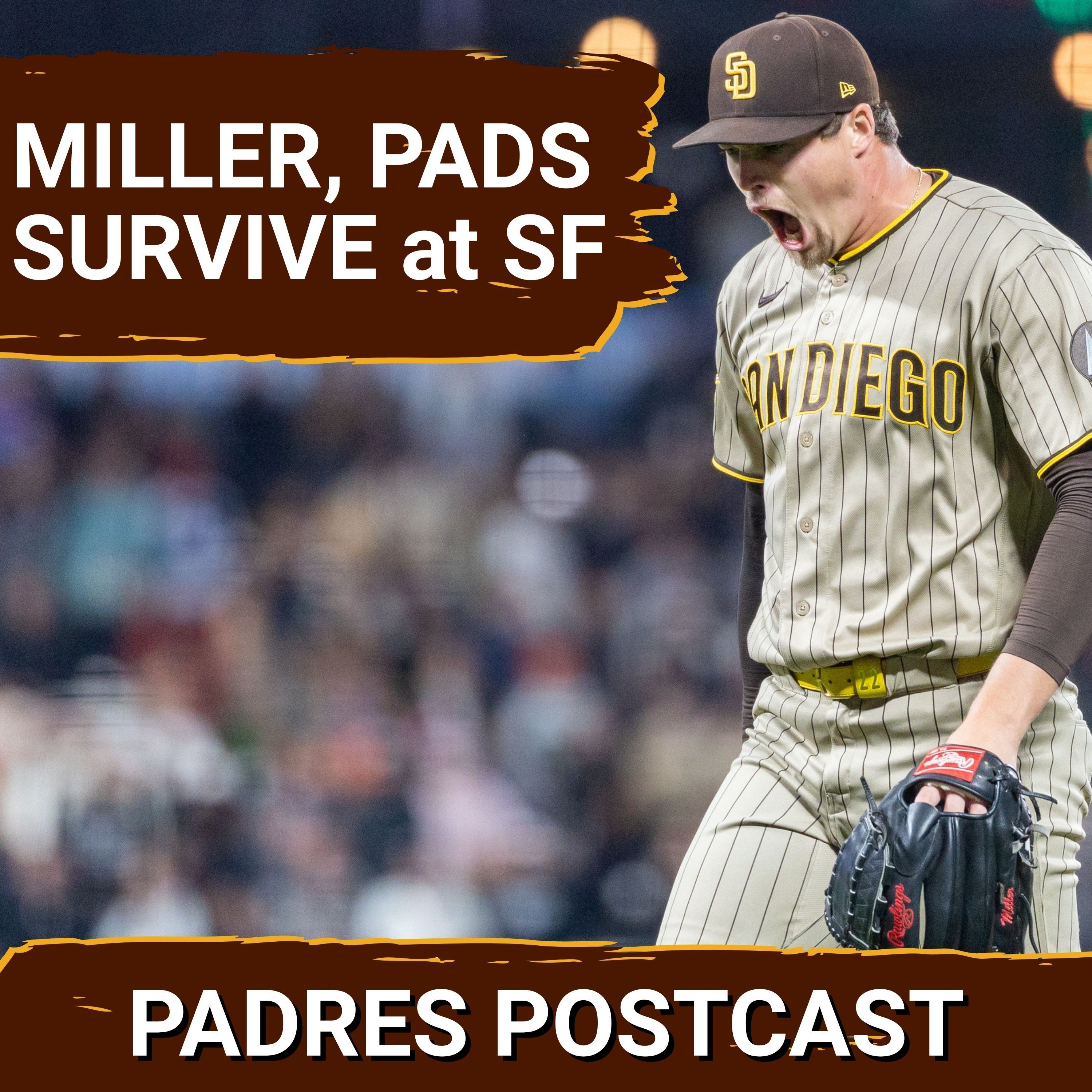 PADRES POSTCAST: PADRES SURVIVE: Offense Explodes, Ray Implodes, Miller Survives in 7-5 WIN @ GIANTS episode artwork
