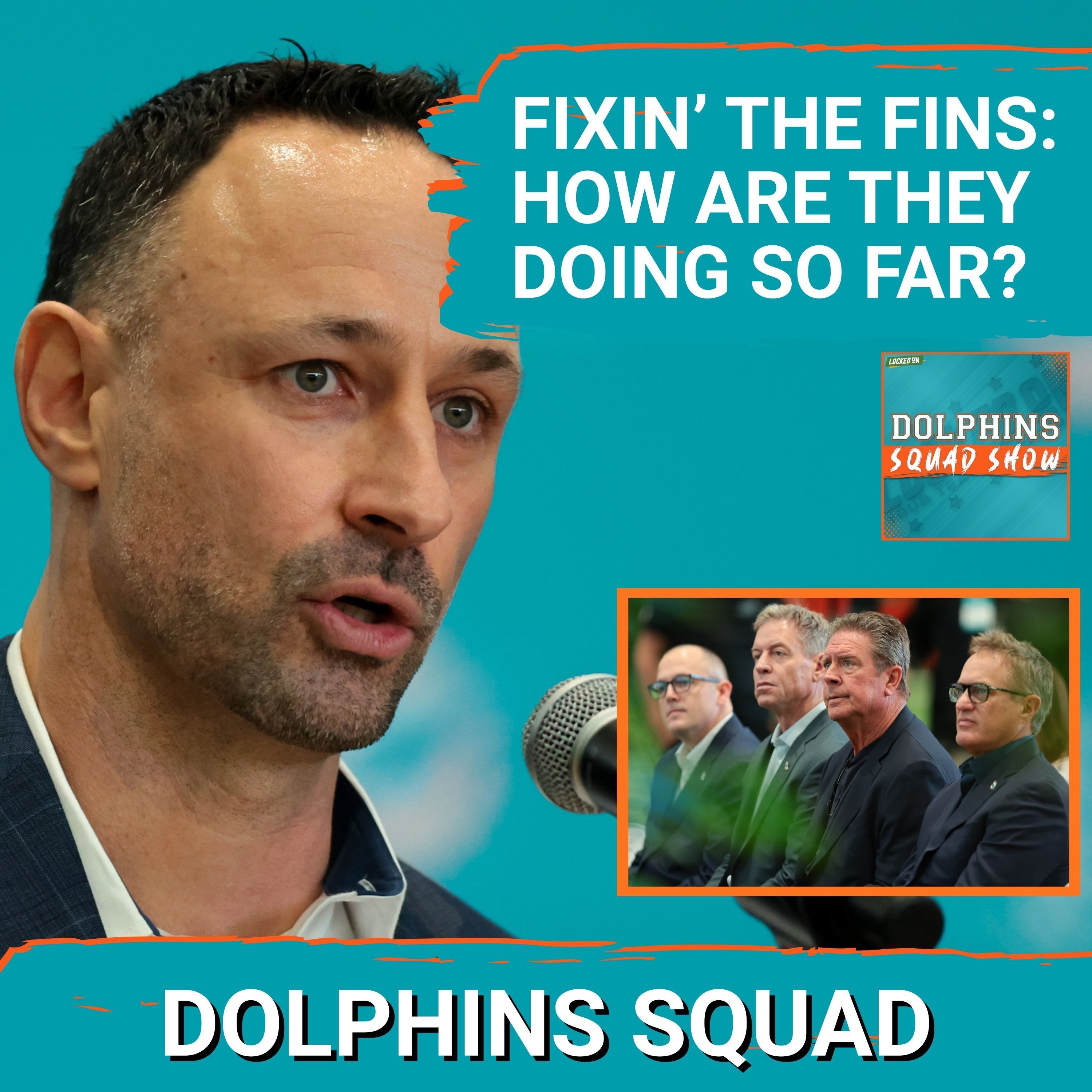 DOLPHINS SQUAD SHOW: HOW ARE YOU FEELING About This MIAMI DOLPHINS OFFSEASON + REBUILD So Far?