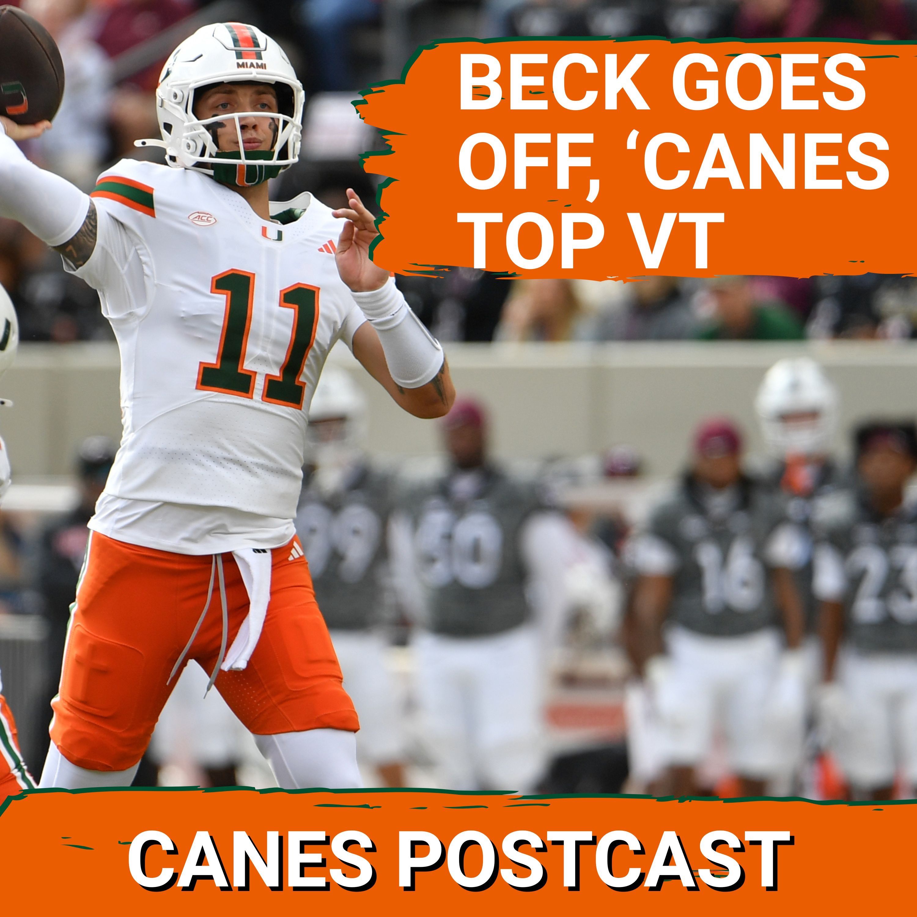CANES POSTCAST: #12 Miami Hurricanes Lack Style Points in 34-17 Road Win at Virginia Tech Hokies