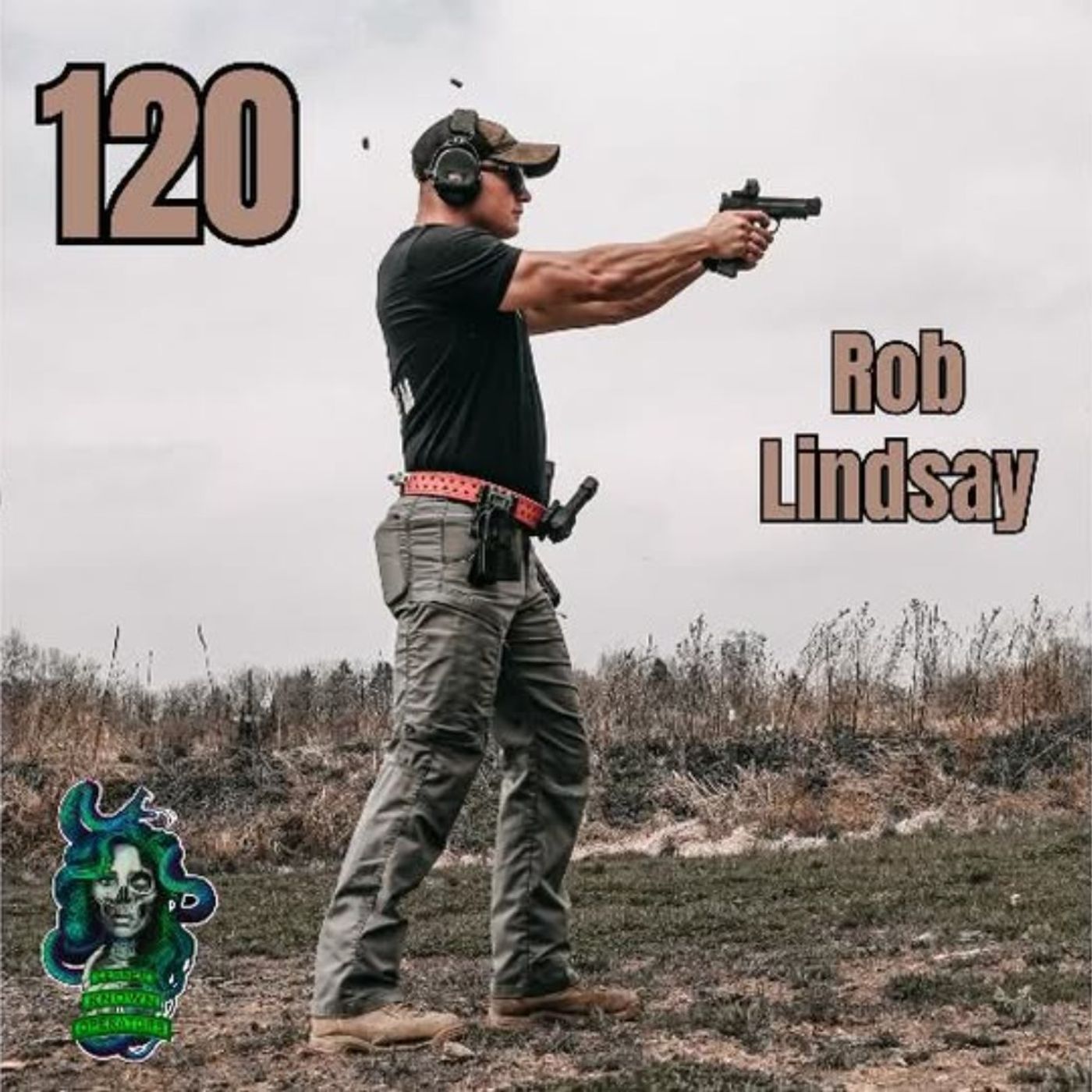 120 – Rob Lindsay on Fitness, Firearms, and Mastering Mindset