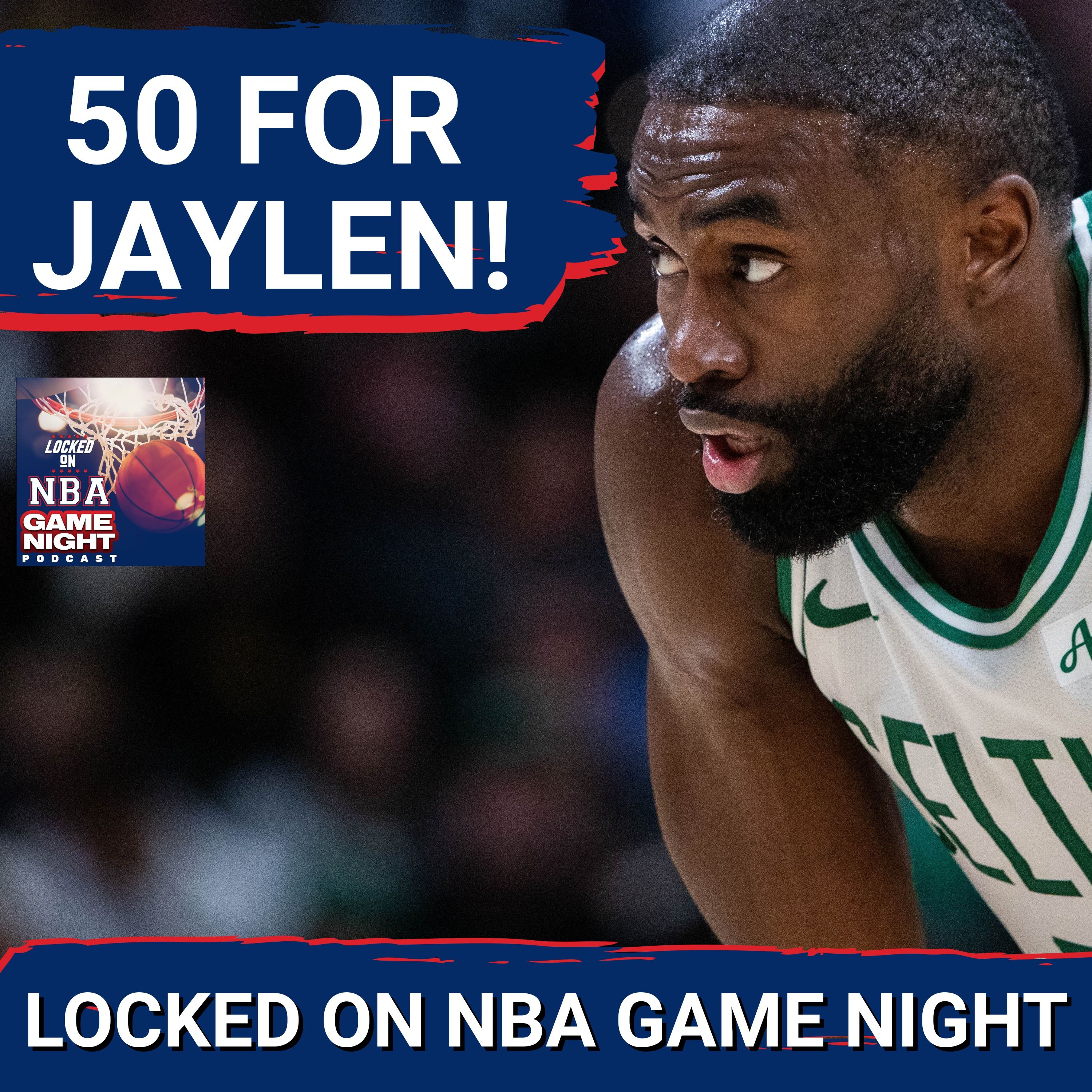 GAME NIGHT: Jaylen Brown's 50 Point Effort IGNITES Celtics STATEMENT WIN Over The Clippers