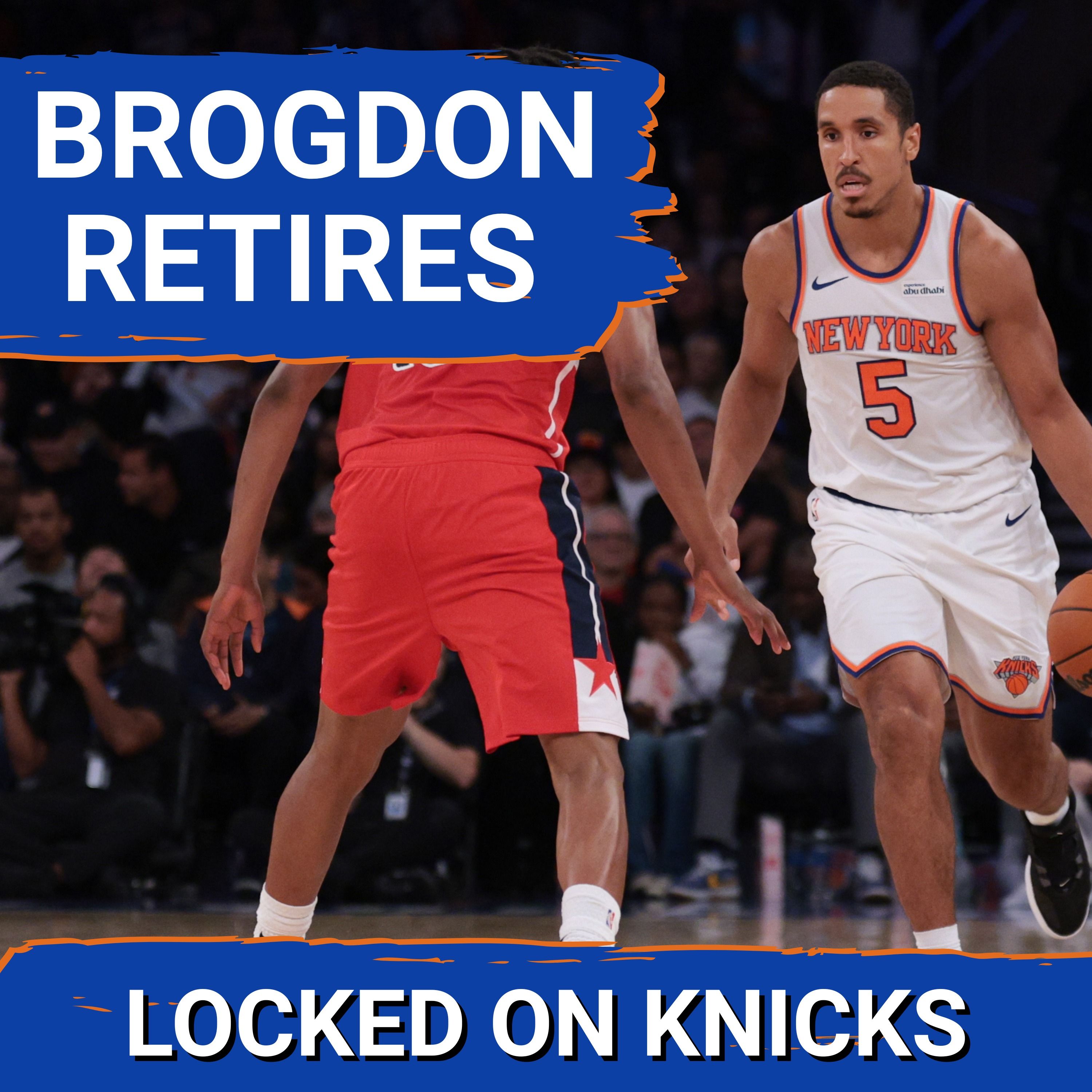 REACTION: Malcolm Brogdon RETIRES And Leaves The Knicks In A BIND