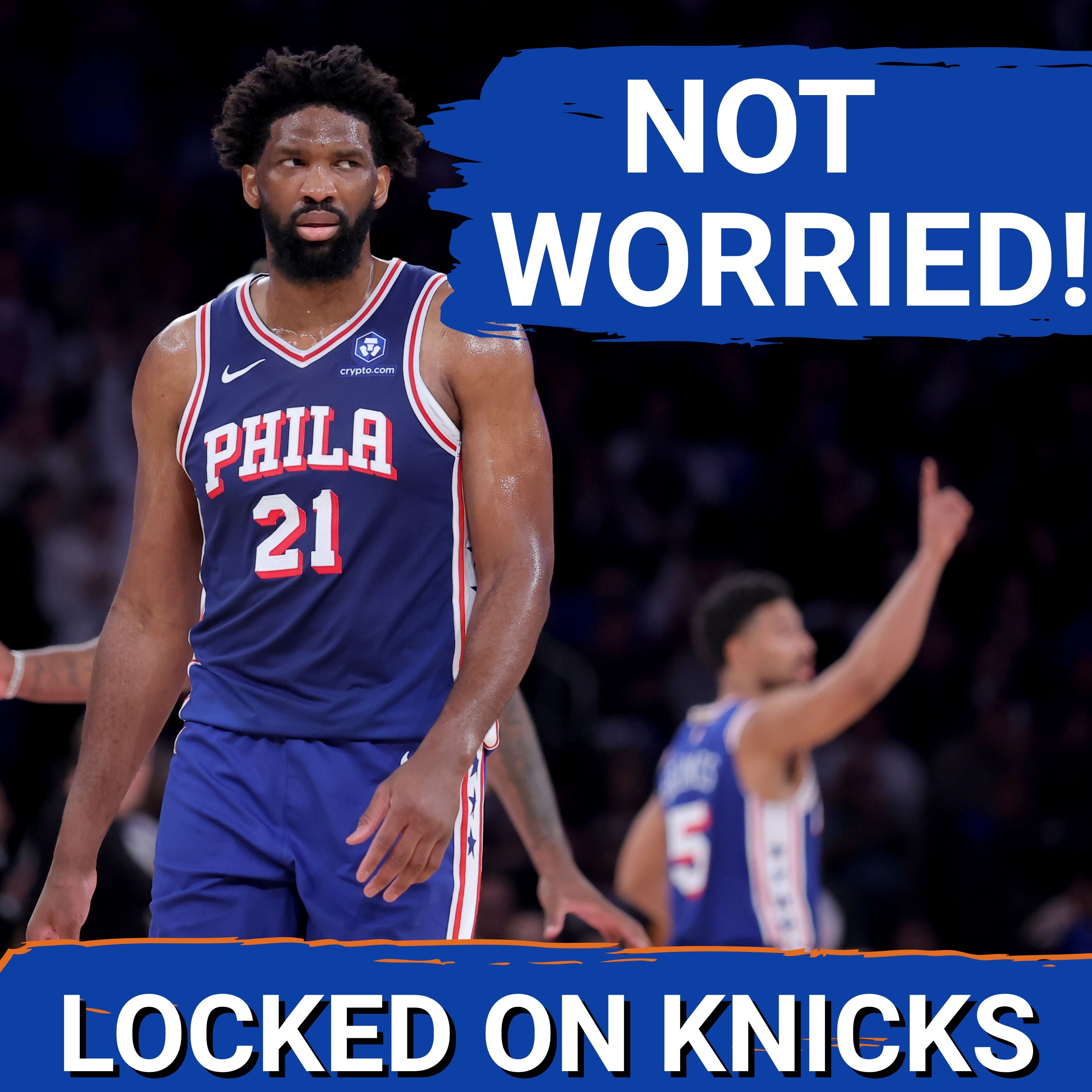 DOUBT: This ONE Player Is Why Knicks Fans Aren't Concerned About The Sixers
