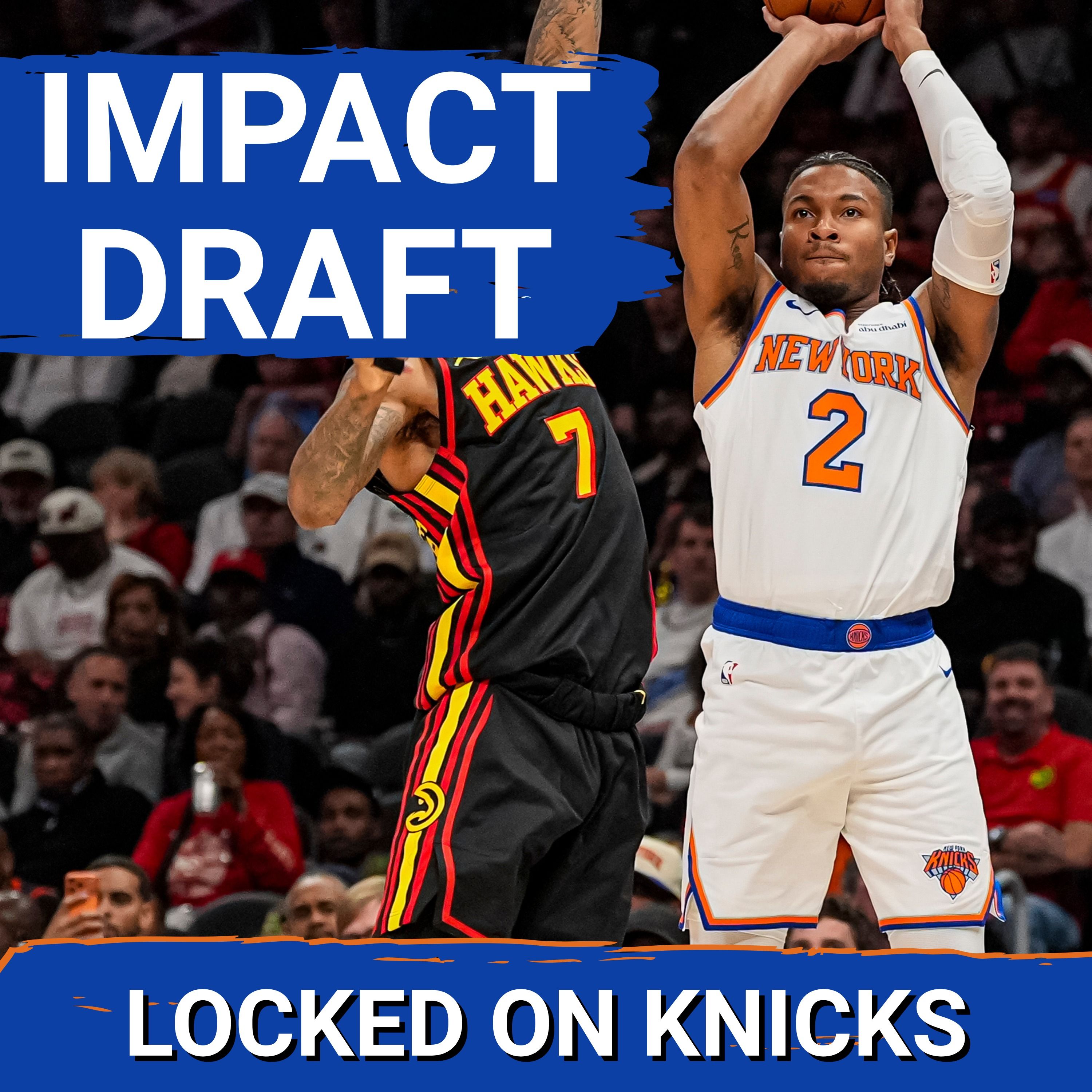 Knicks-Hawks Player Impact Draft!