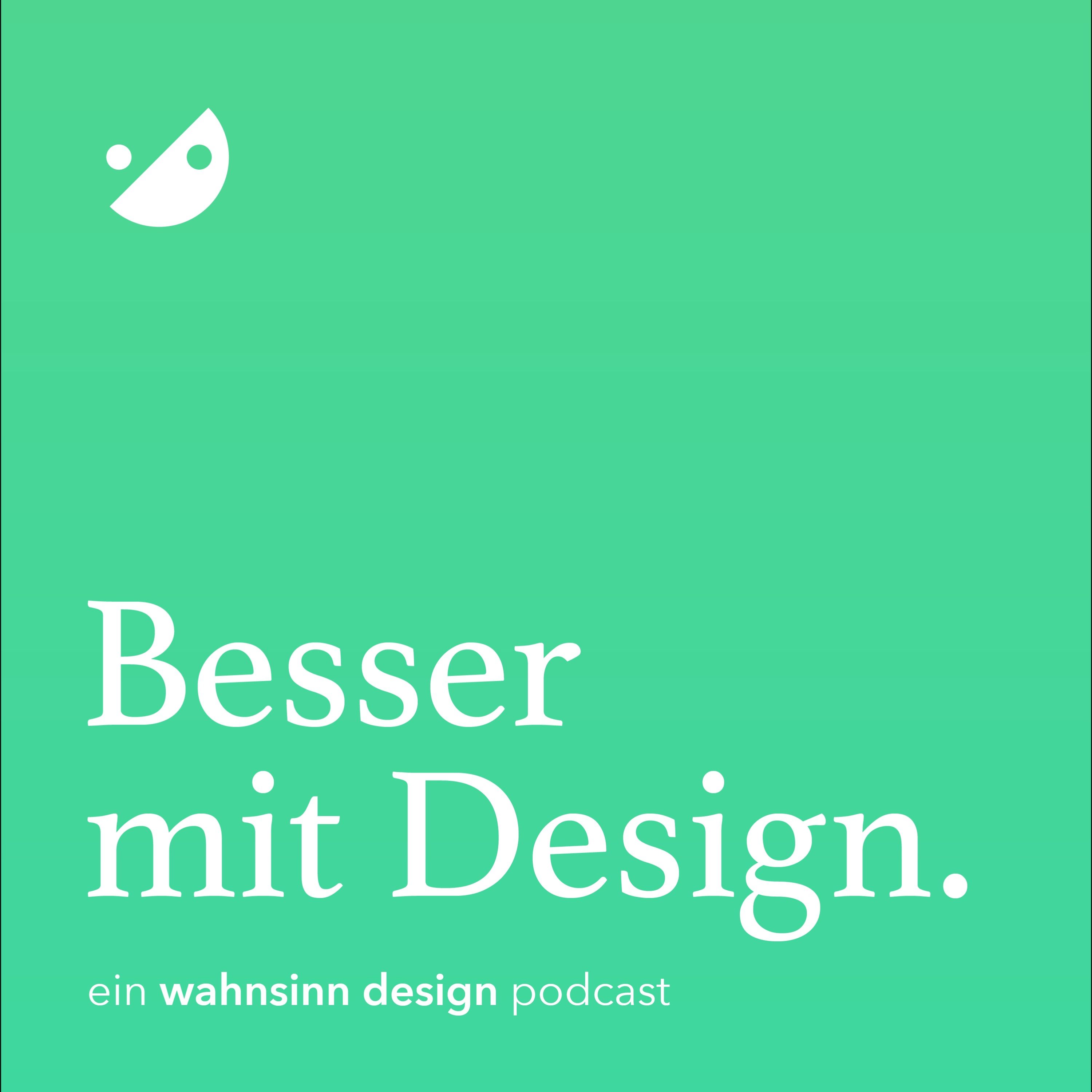 Besser mit Design