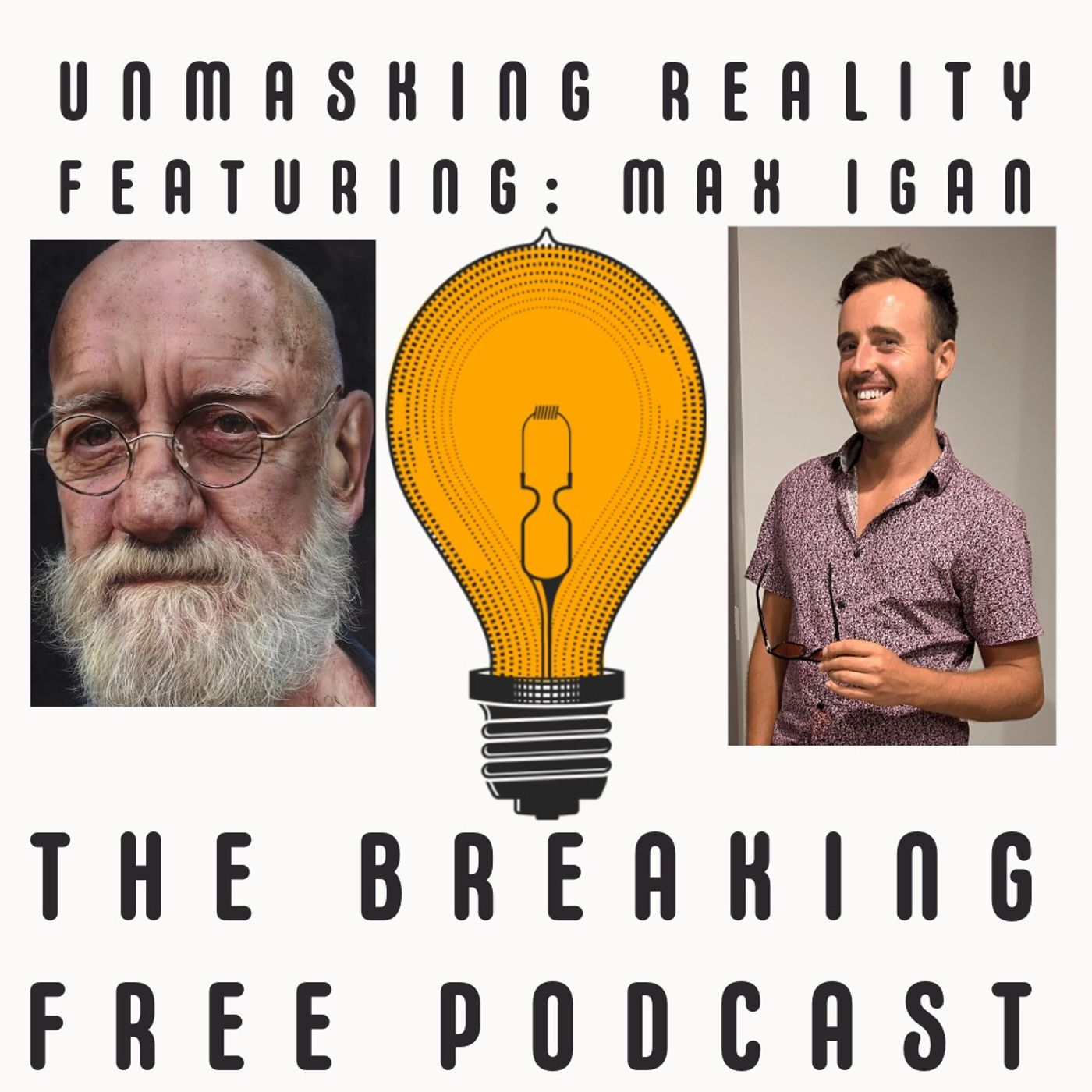 Unmasking Reality: A Conversation With Max Igan.