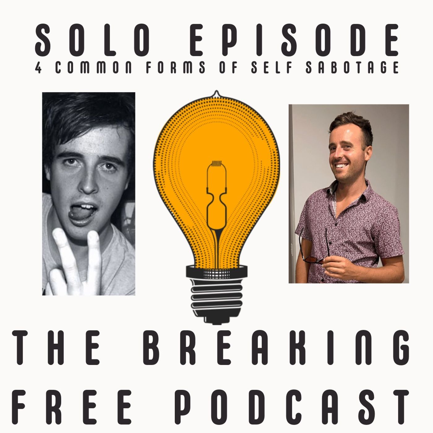 Solo EP. 4 Common Forms Of Self - Sabotage.