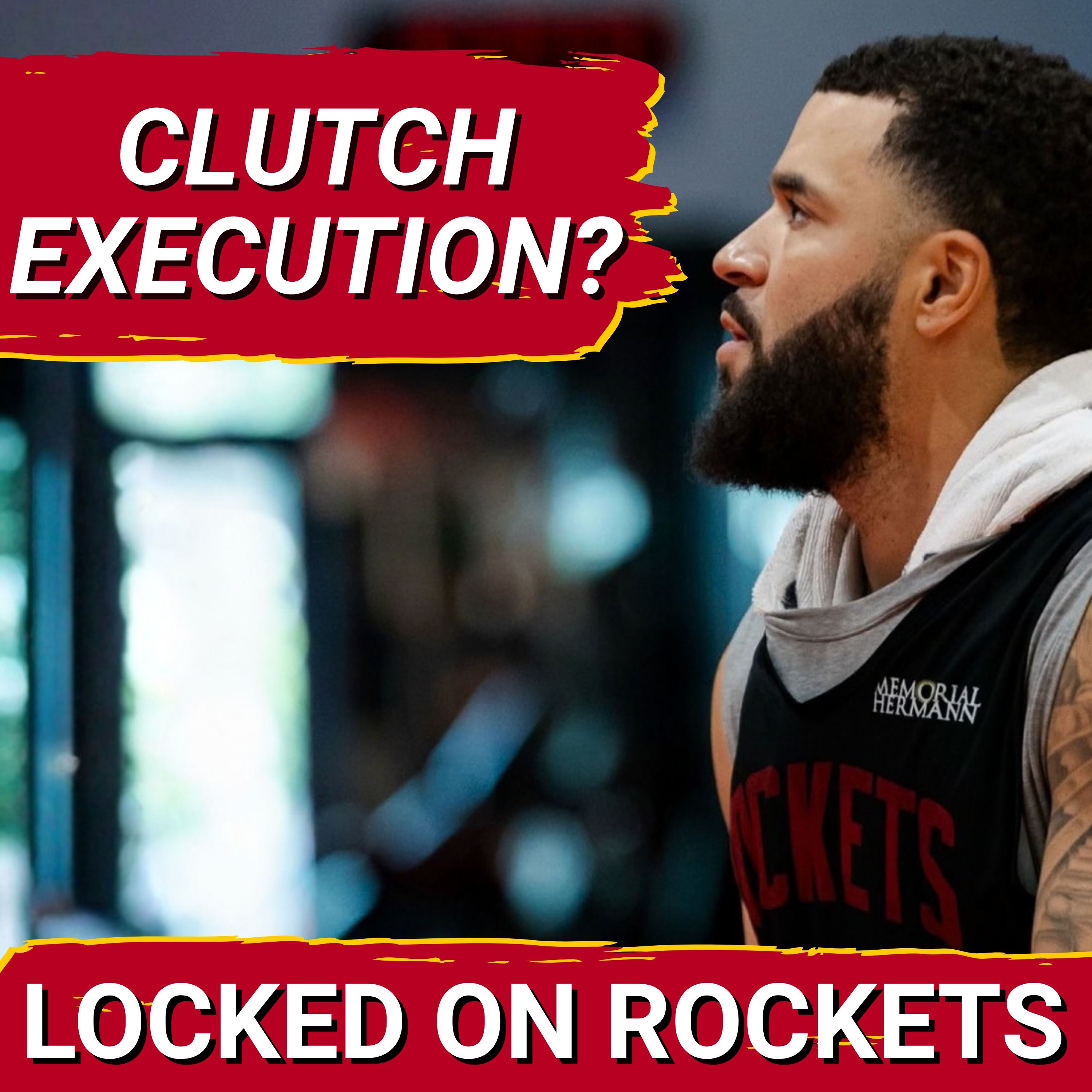 Rockets Training Camp | Clutch EXECUTION Focus, Fred VanVleet EASING In, Marcus Smart CULTURE Fit episode artwork